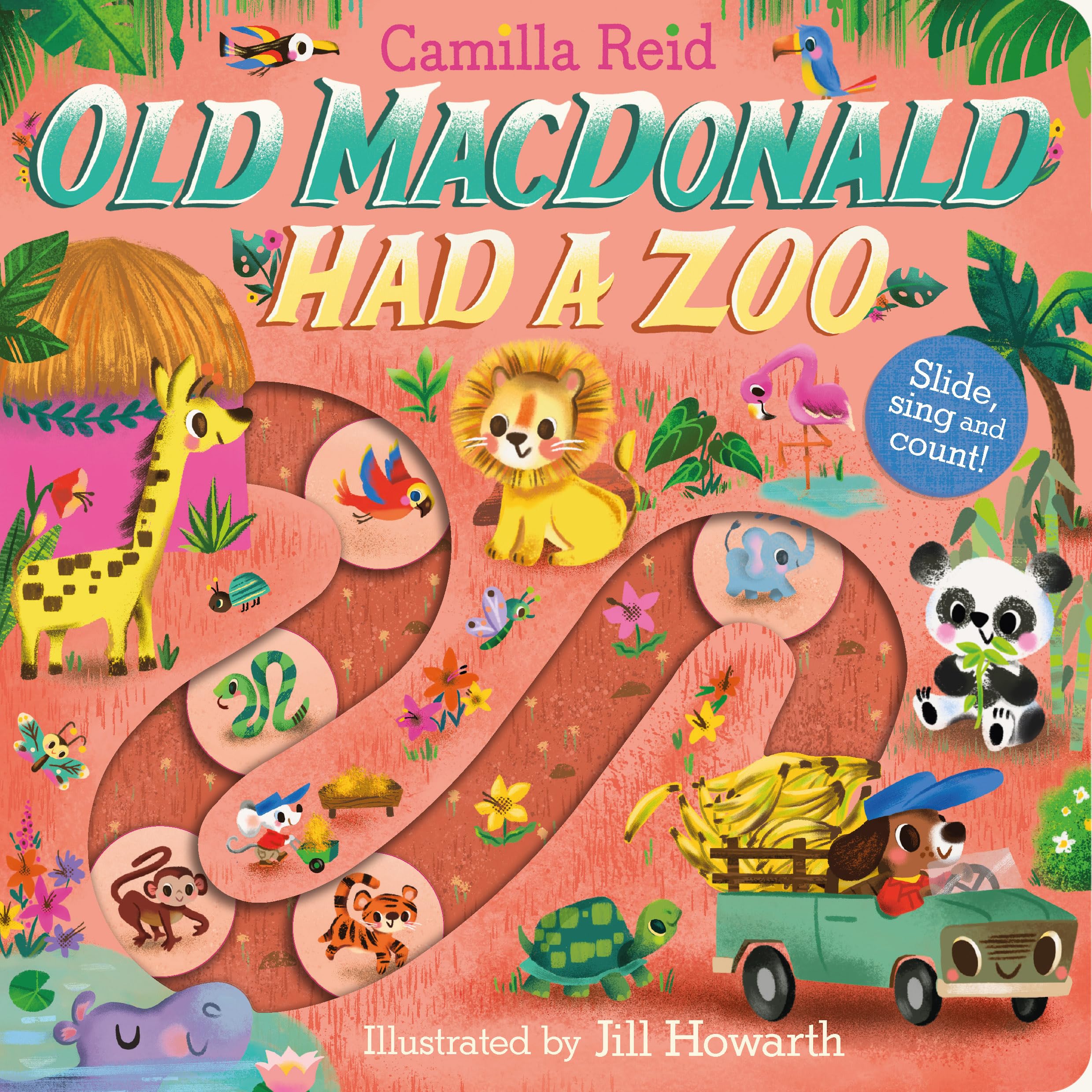 Old Macdonald had a Zoo: A Nursery Rhyme Counting Book for Toddlers (Slide and Count, 4)