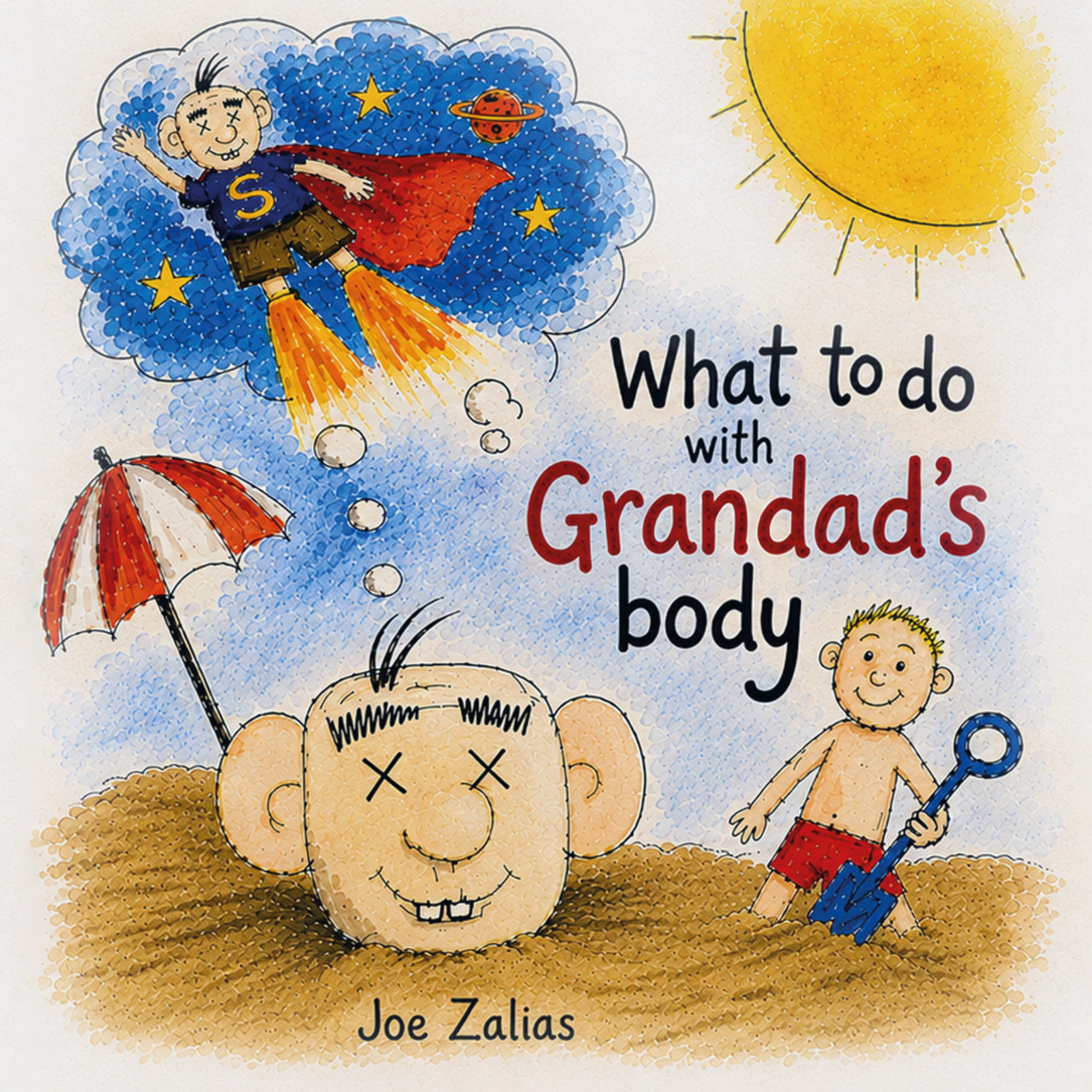 What To Do With Grandad's Body by Joe Zalias (Paperback Book)