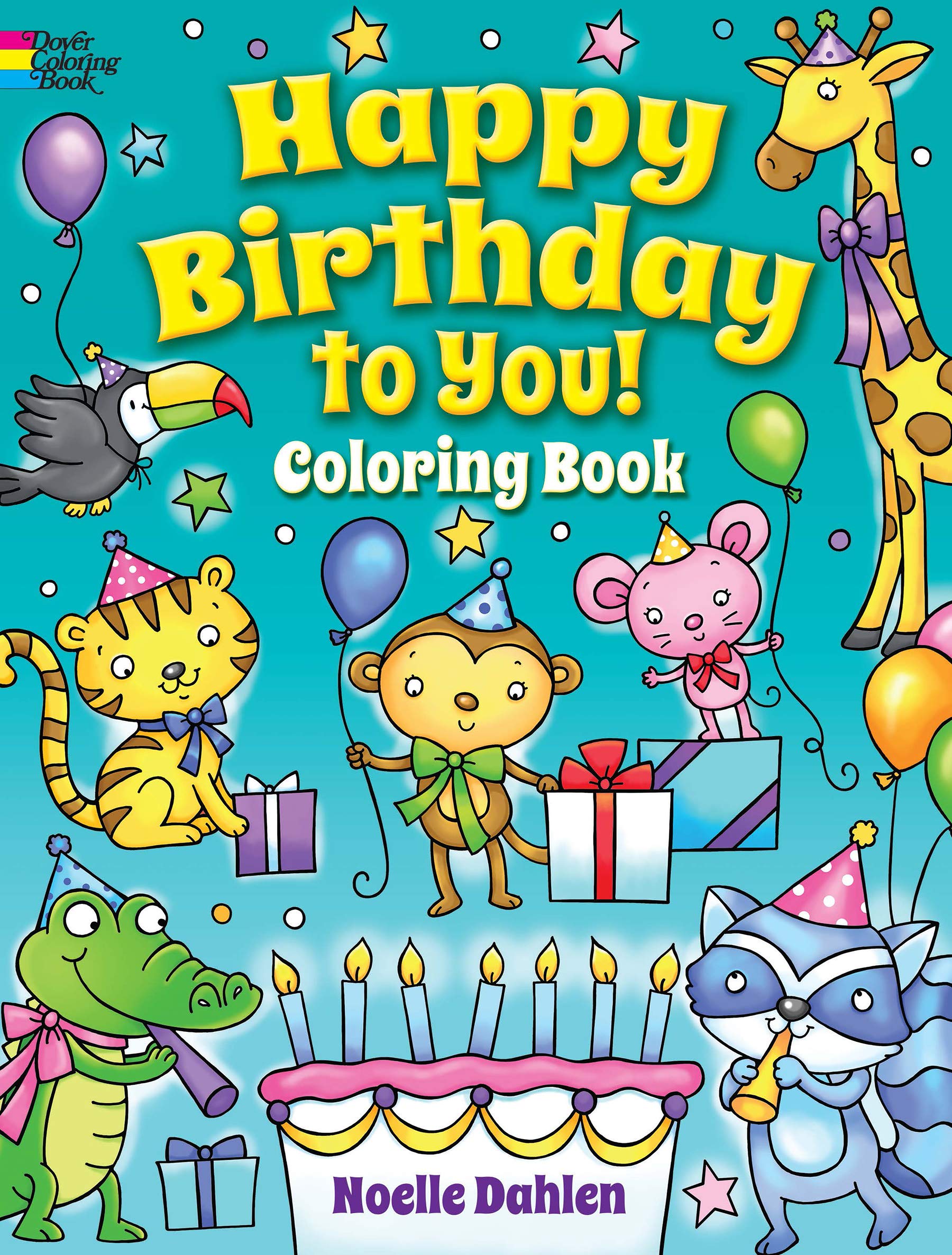 Happy Birthday to You! Coloring Book (Dover Coloring Books)