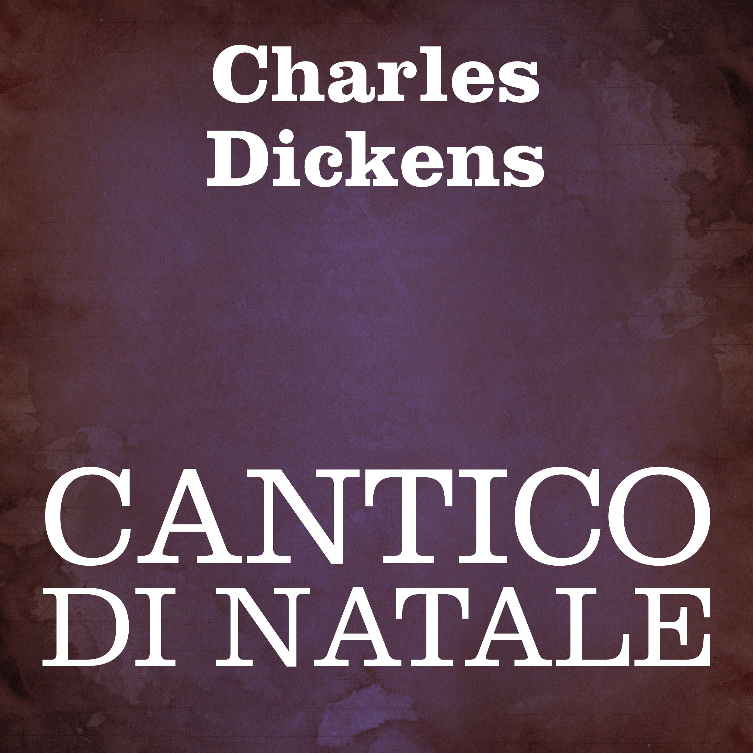 Cantico di Natale [A Christmas Carol]