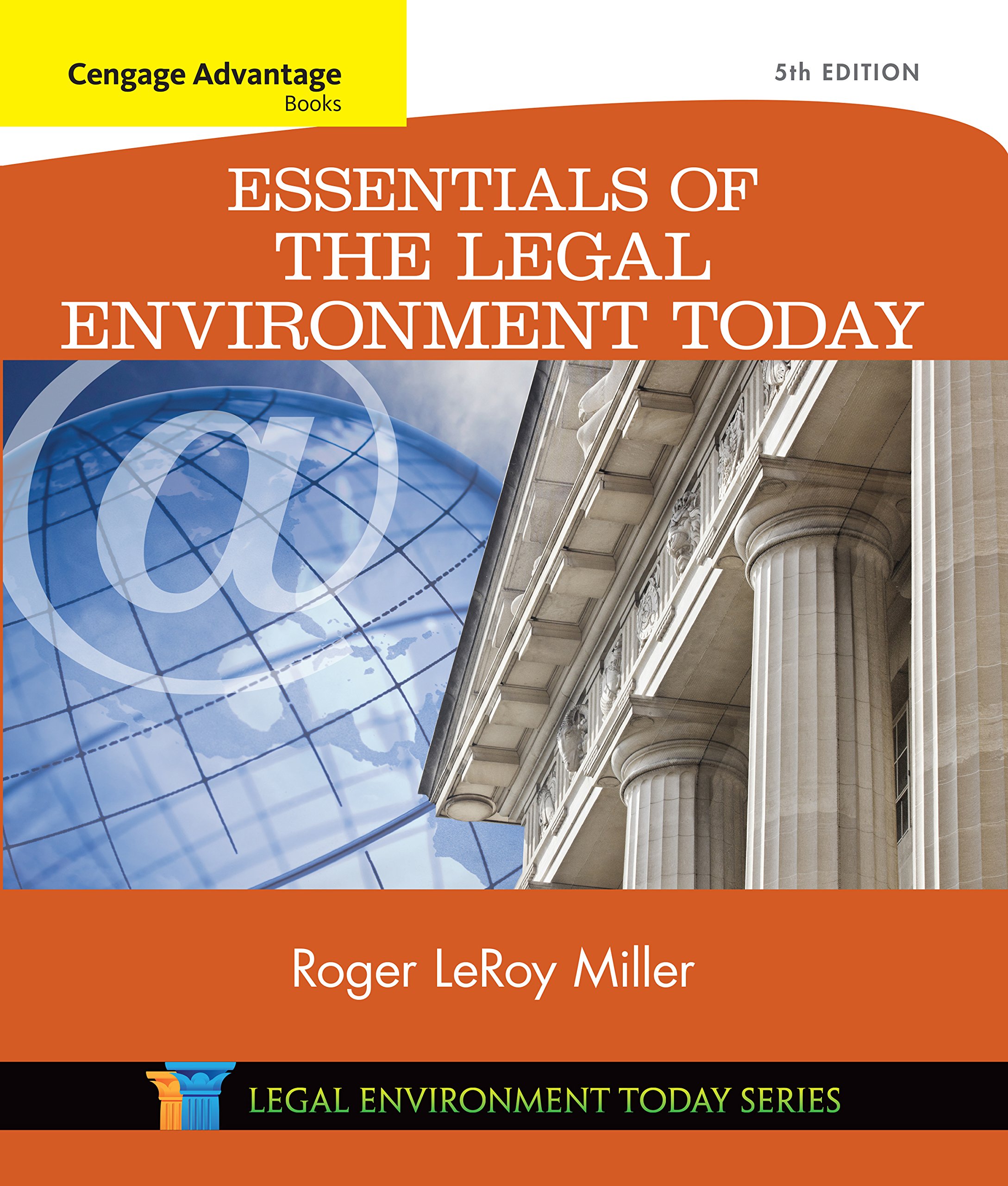 Cengage Advantage Books: Essentials of the Legal Environment Today