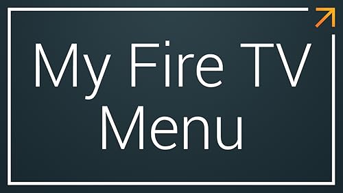My Fire TV Menu - Loader shortcut for Fire TV