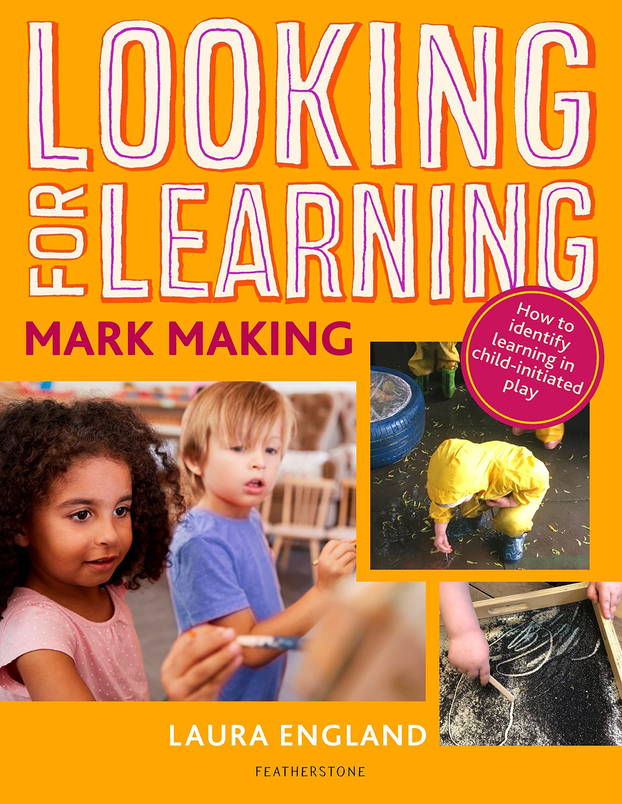 Looking for Learning Mark Making by Laura England PAPERBACK 9781472963055