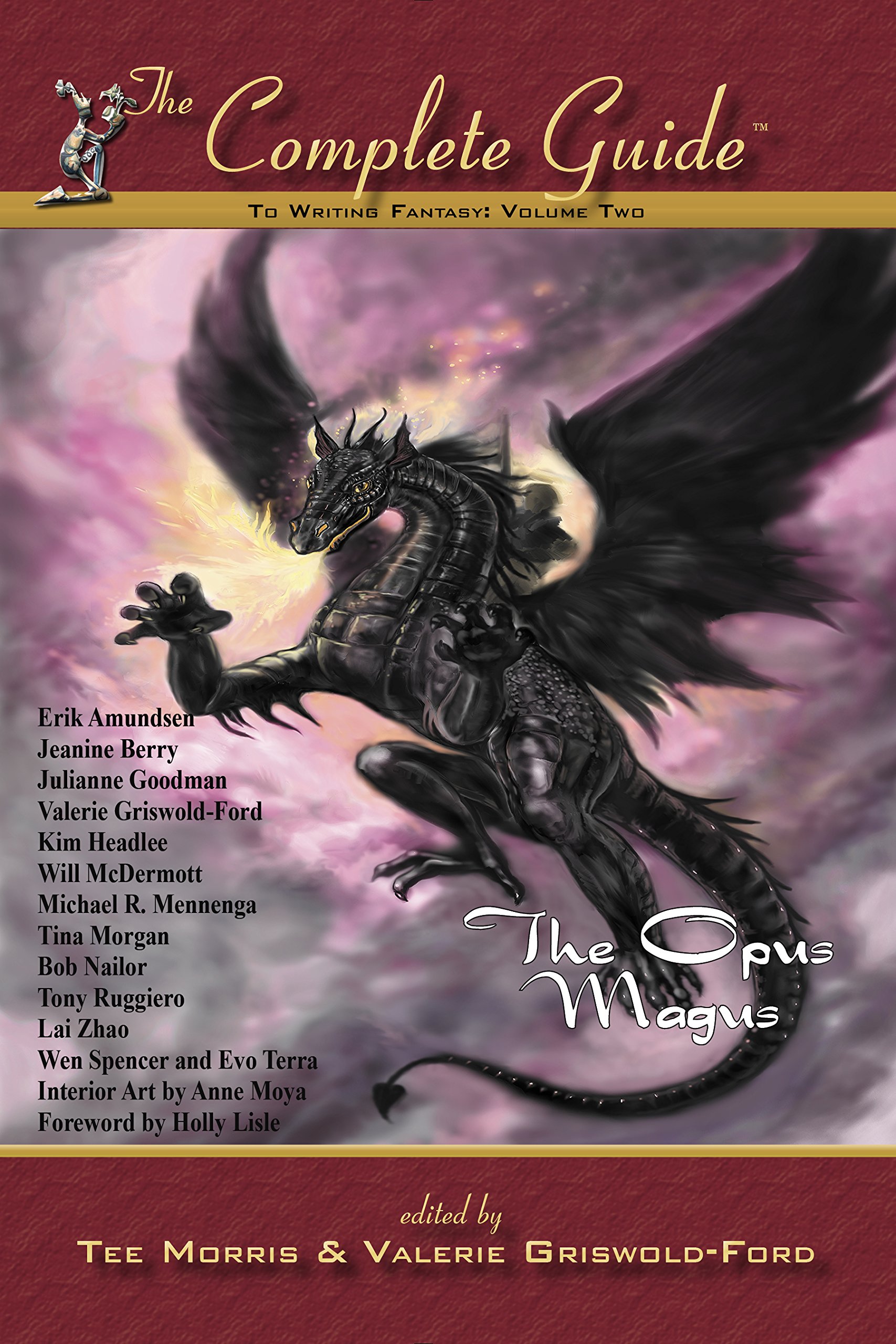 The Complete Guide(tm) to Writing Fantasy: Volume Two: The Opus Magus: 2 (Complete Guide to Writing Fantasy)