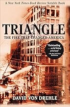 Triangle: The Fire That Changed America