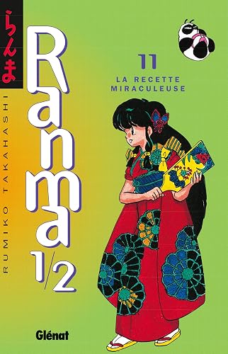 Ranma 1/2 - Tome 11: La Recette miraculeuse