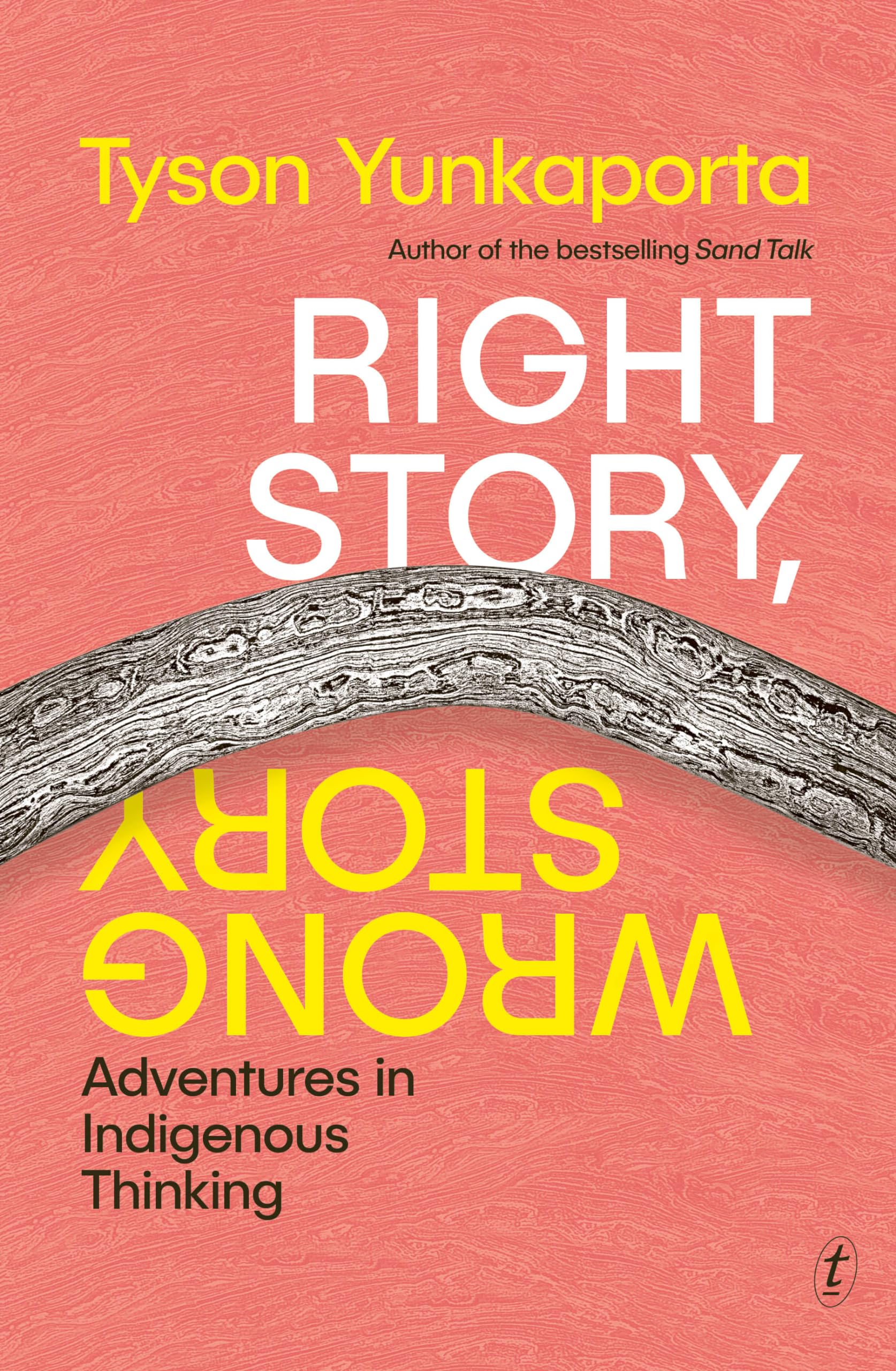 Right Story, Wrong Story: Adventures in Indigenous Thinking