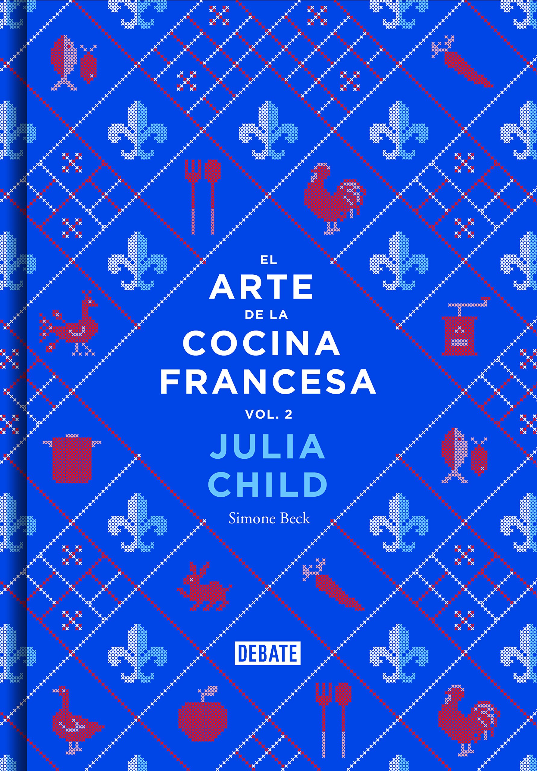 El arte de la cocina francesa (volumen 2)