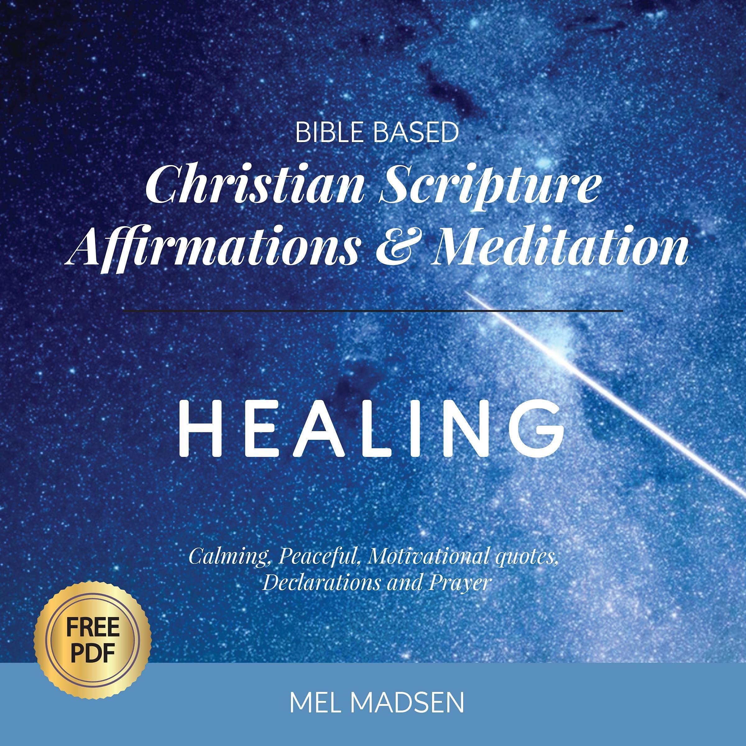 Cover art for Bible Based Christian Scripture Affirmations & Meditation - Healing