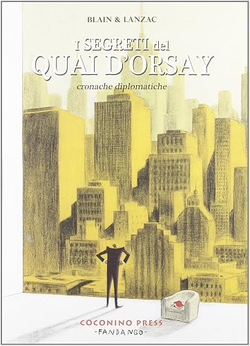 I segreti del Quai d'Orsay. Cronache diplomatiche (Vol. 2)