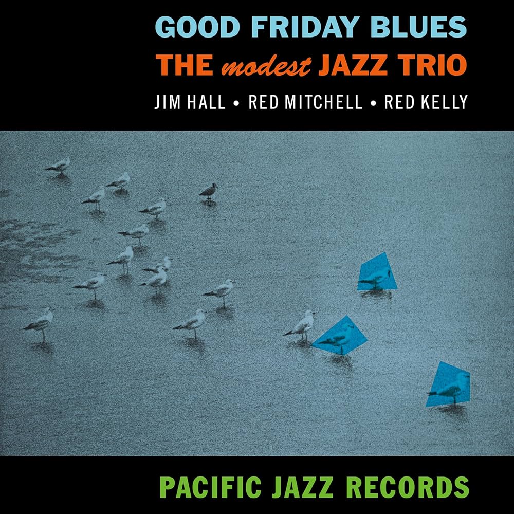 ワールドワイドLP Modest Jazz Trio Good Friday Blues: The Modest Jazz Trio 602448650498 Pacific Jazz /00260 Amazon.com: Good Friday Blues (Blue Note Tone Poet Series