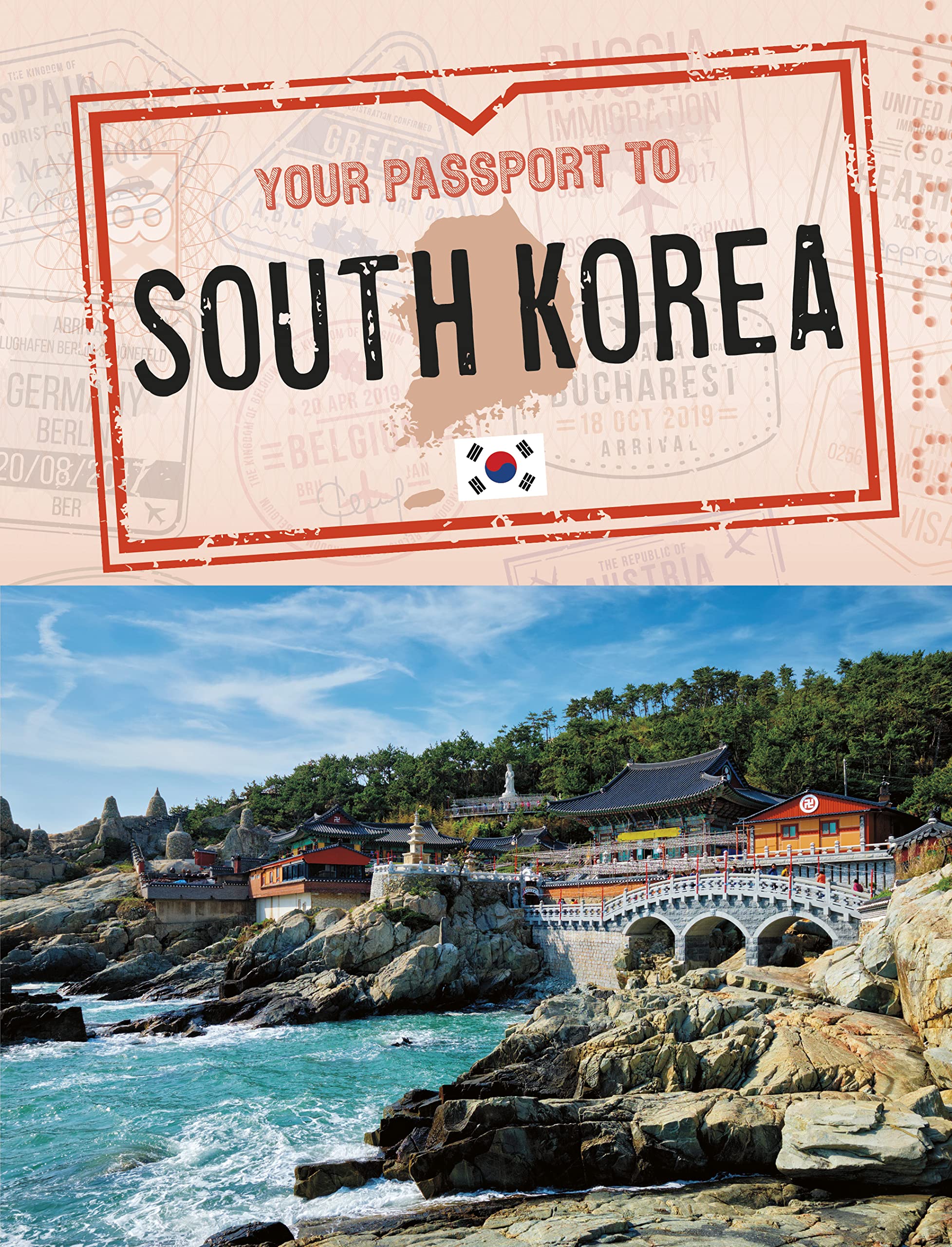Capstone Global Library Ltd Your Passport To South Korea Paperback