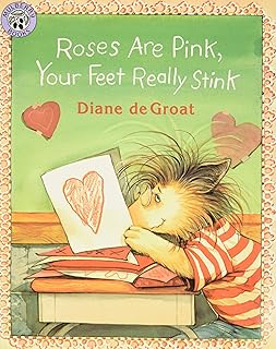 Roses Are Pink, Your Feet Really Stink: A Story About Kindness, Friendship, and Making Amends (Gilbert the Opossum)