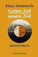 Gottes Zeit - Unsere Zeit 3879966087 Book Cover