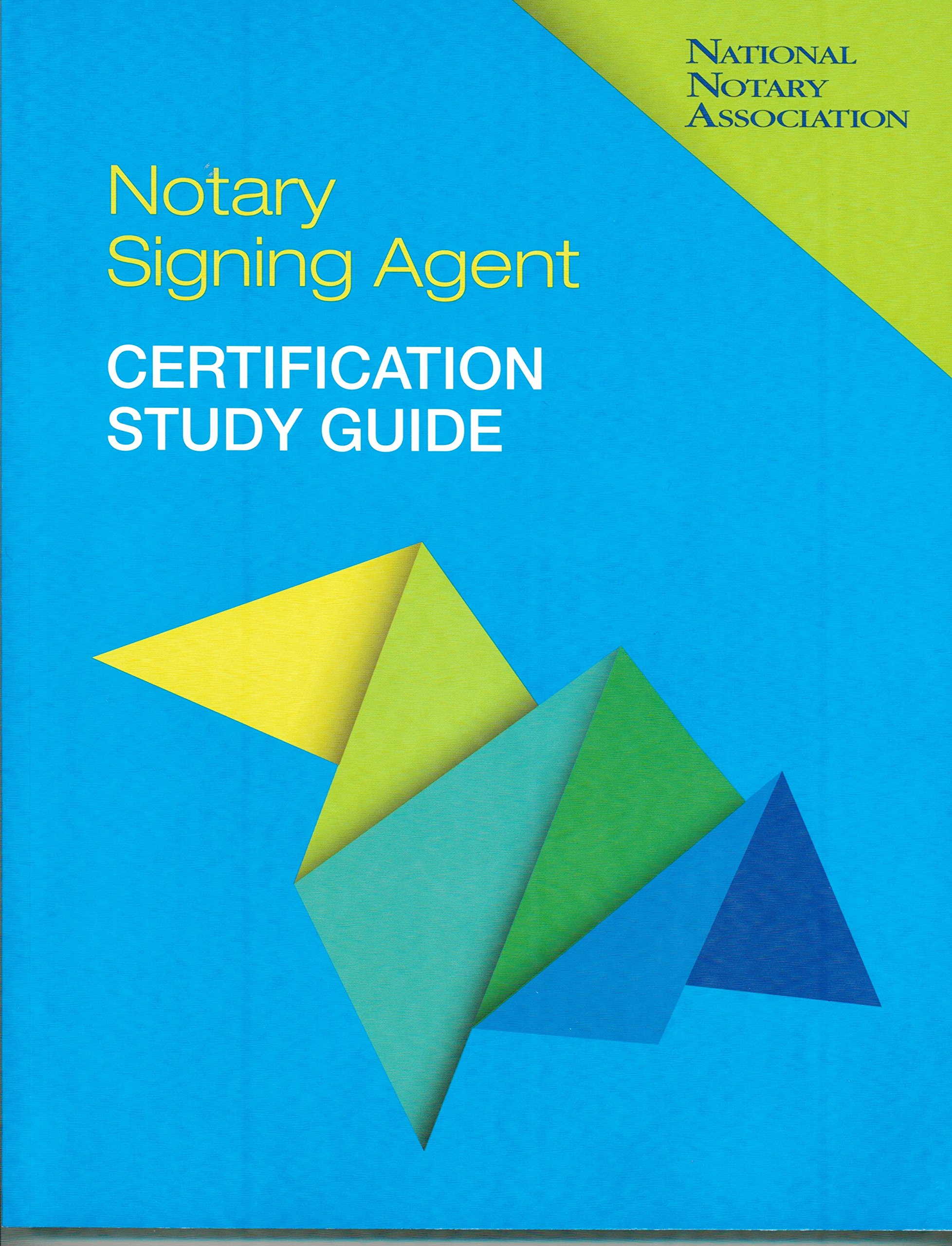 Notary Signing Agent Certification Study Guide: 9781597671958: Amazon.com:  Books