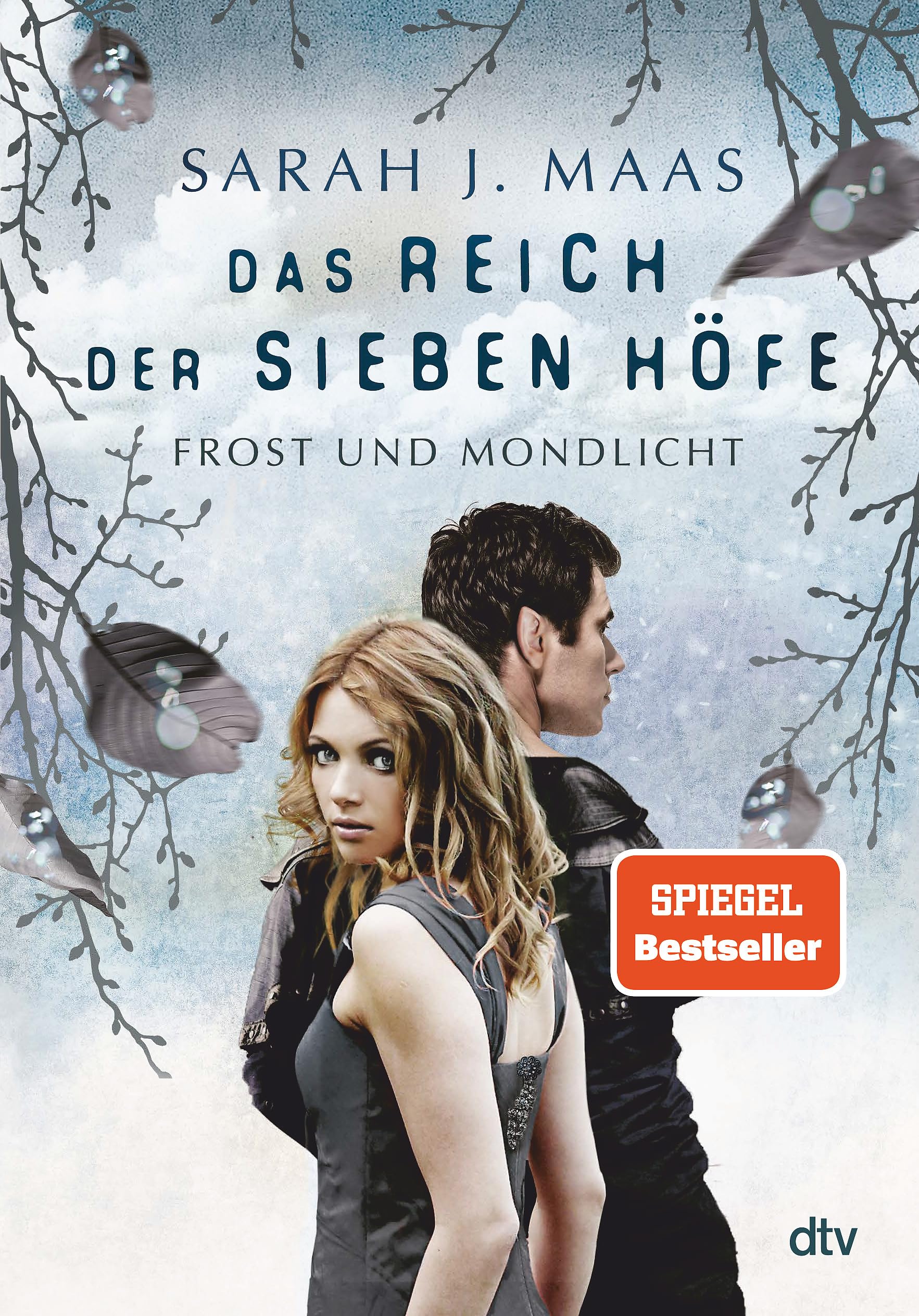 Frost und Mondlicht: Romantische Fantasy der Bestsellerautorin (Das Reich der sieben Höfe, 4)