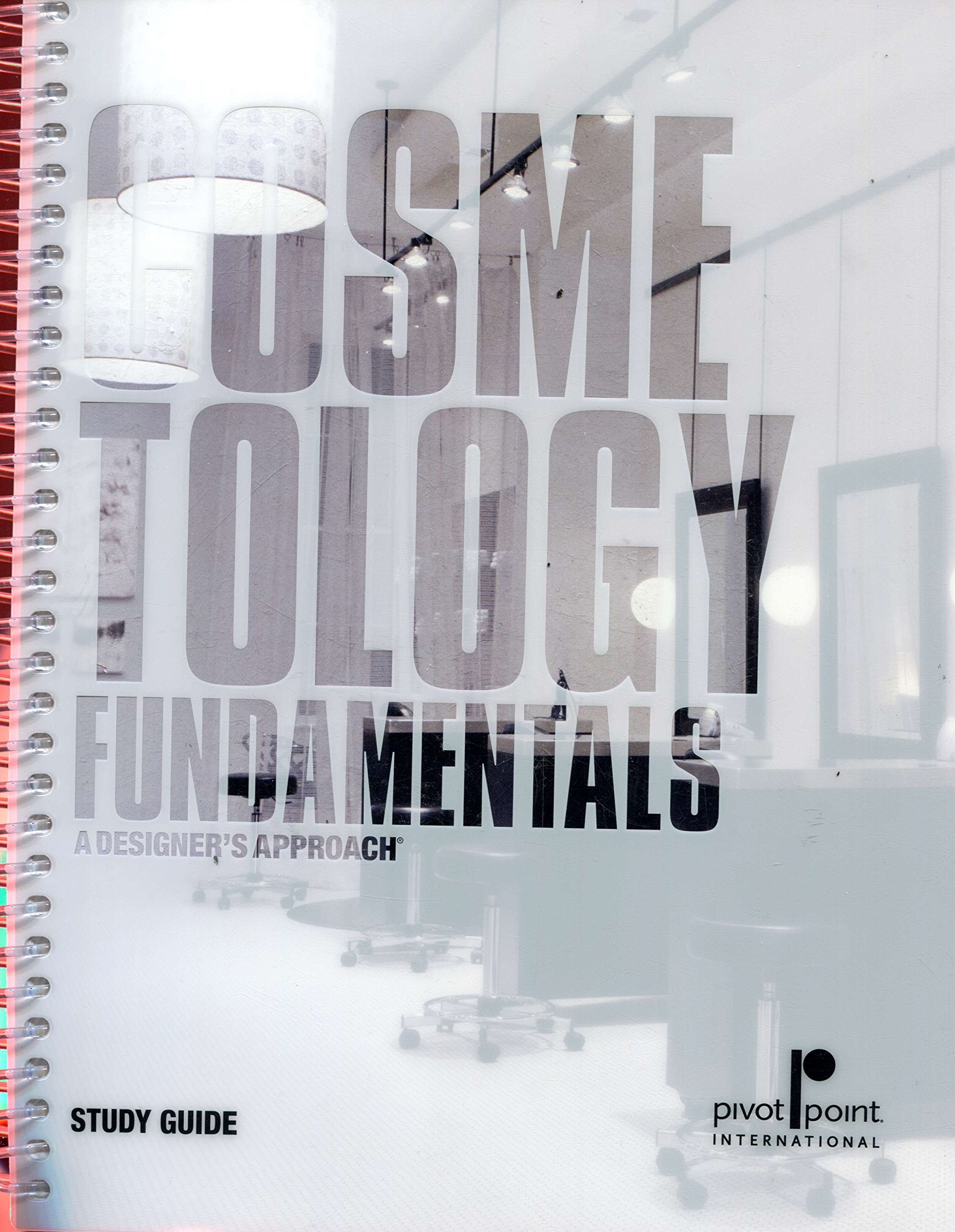 Cosmetology Fundamentals a Designer's Approach Study Guide