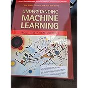Understanding Machine Learning: From Theory to Algorithms: Shalev ...