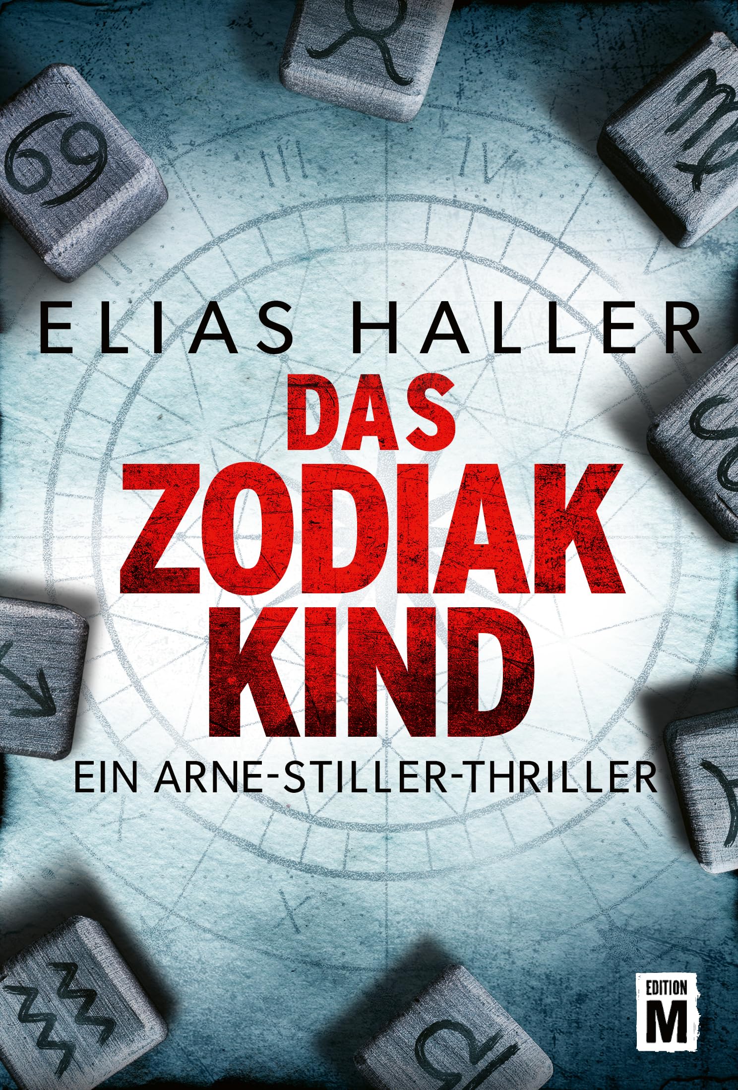 Das Zodiak-Kind (Ein Arne-Stiller-Thriller)