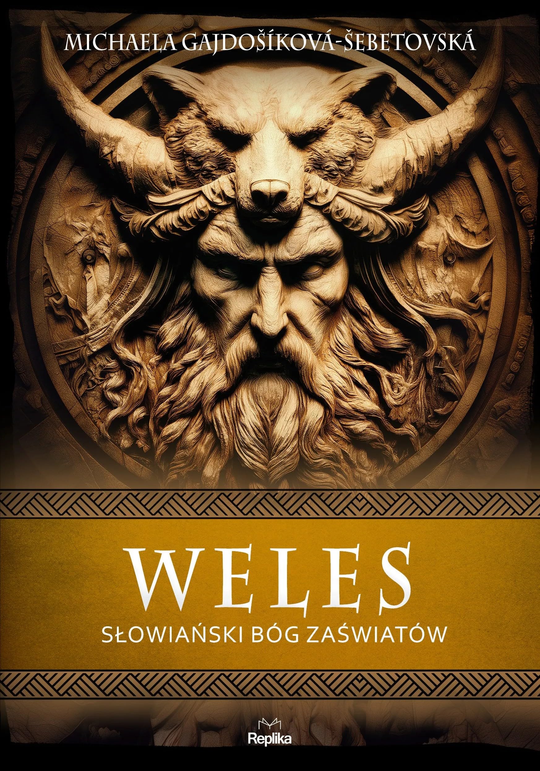 Weles. Słowiański bóg zaświatów (Wierzenia i zwyczaje)