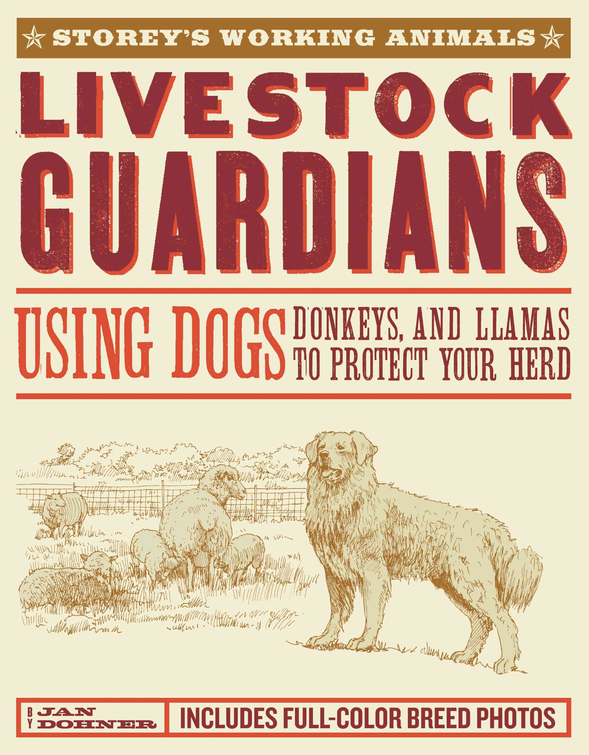 Buy Livestock Guardians: Using Dogs, Donkeys and Llamas to Protect Your Herd (Storey's Working Animals) — BookShops.in