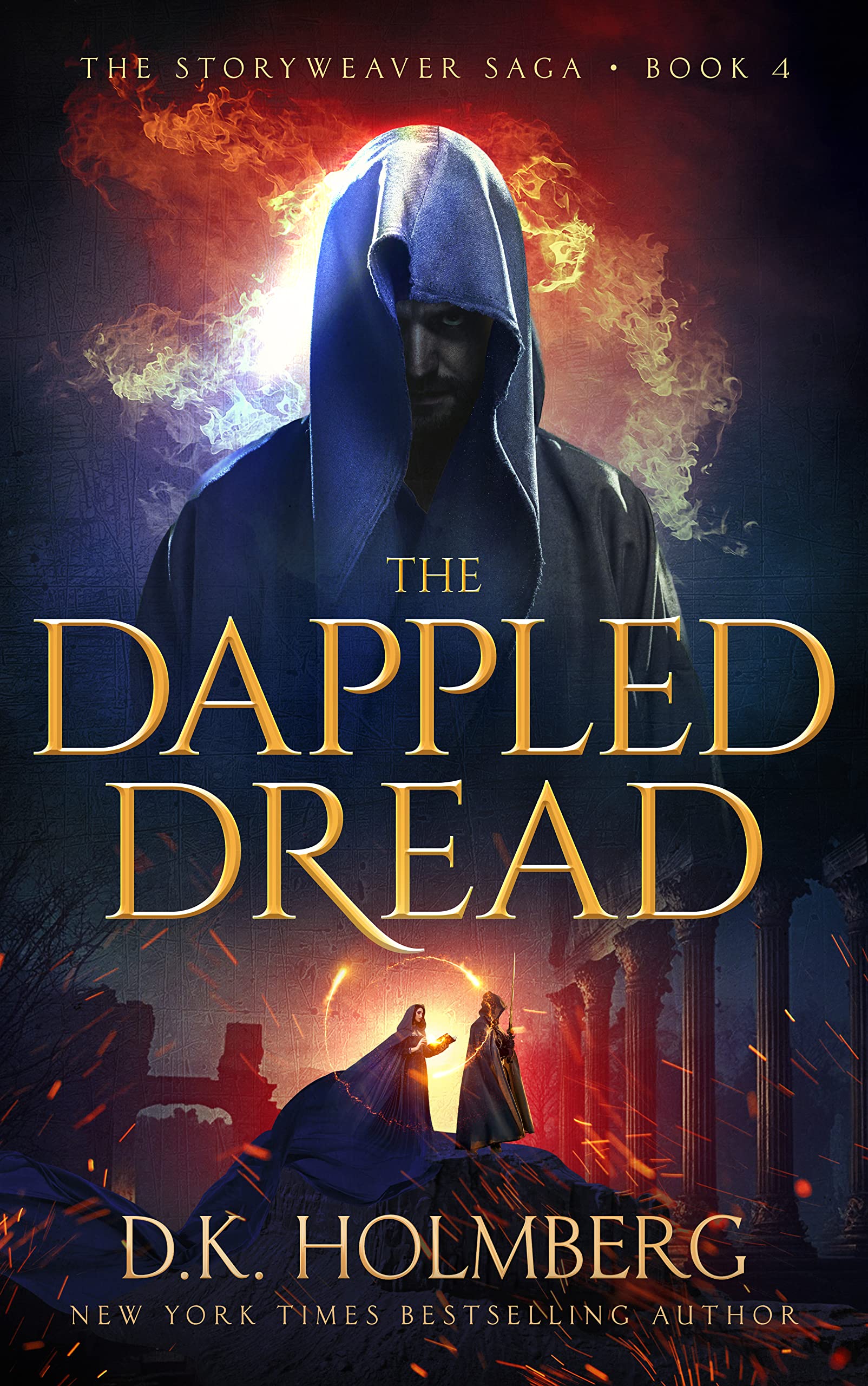 The Dappled Dread (The Storyweaver Saga Book 4)
