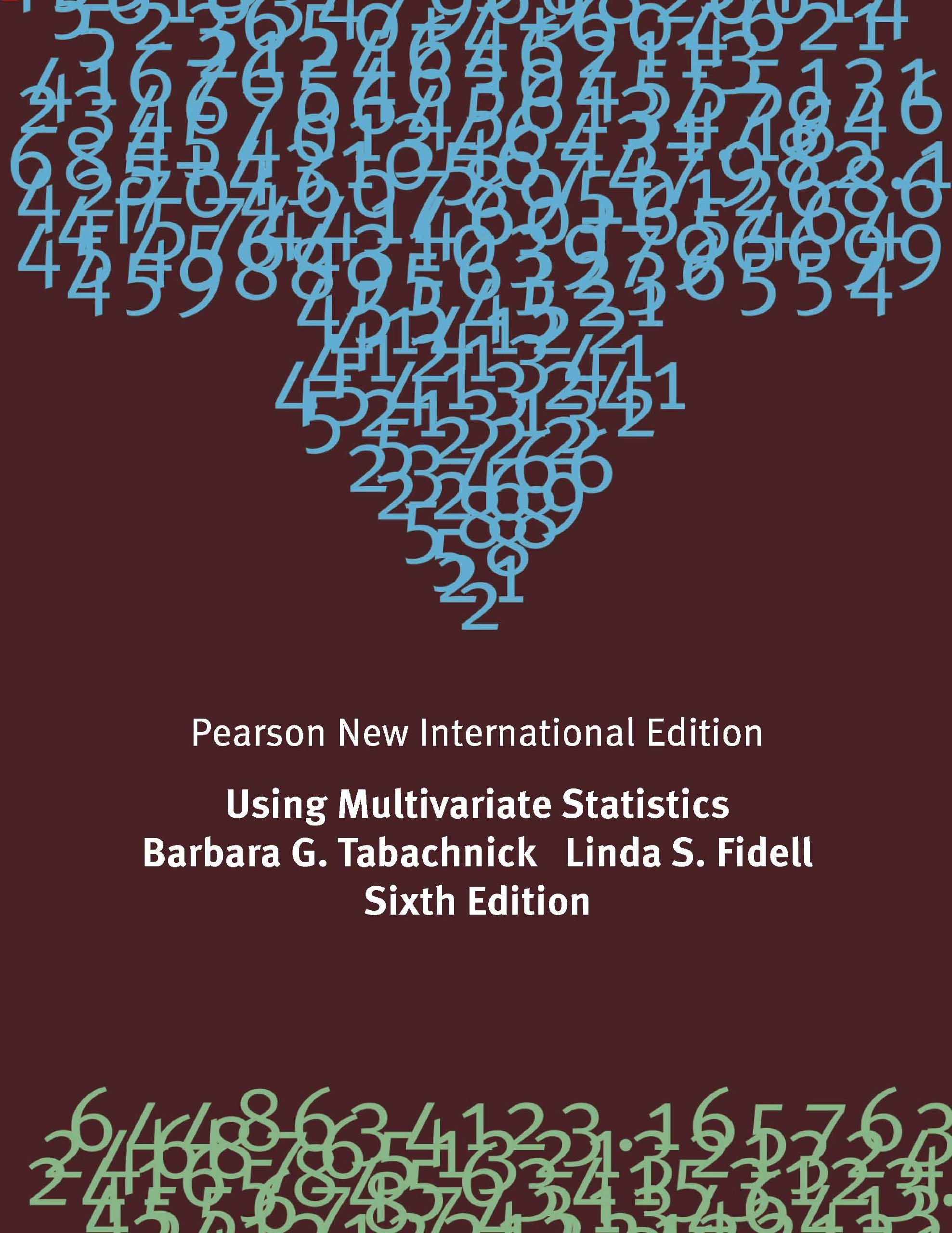 Using Multivariate Statistics: Pearson New International Edition