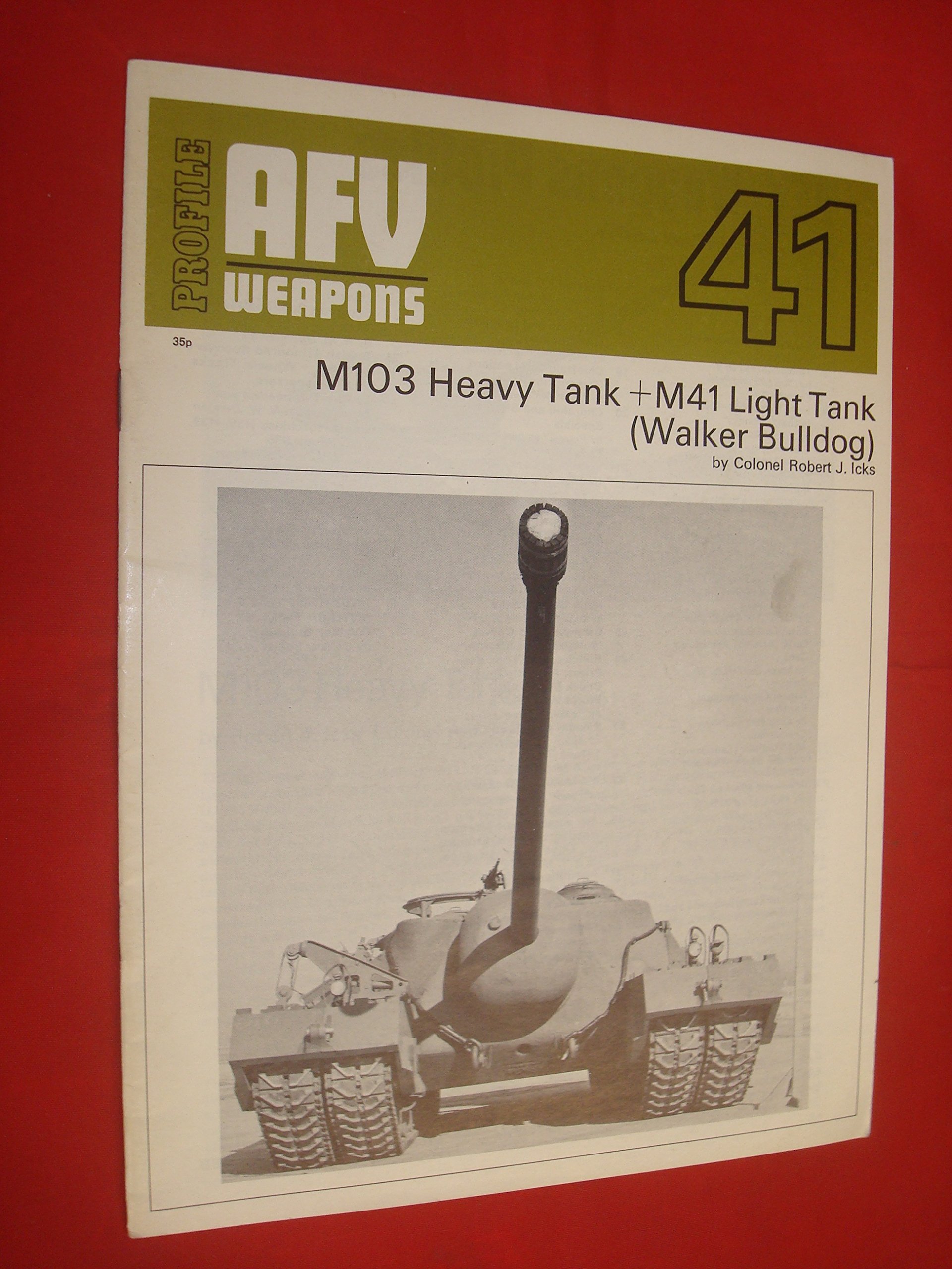 buy-afv-weapons-profile-no-41-m103-heavy-tank-m41-light-tank