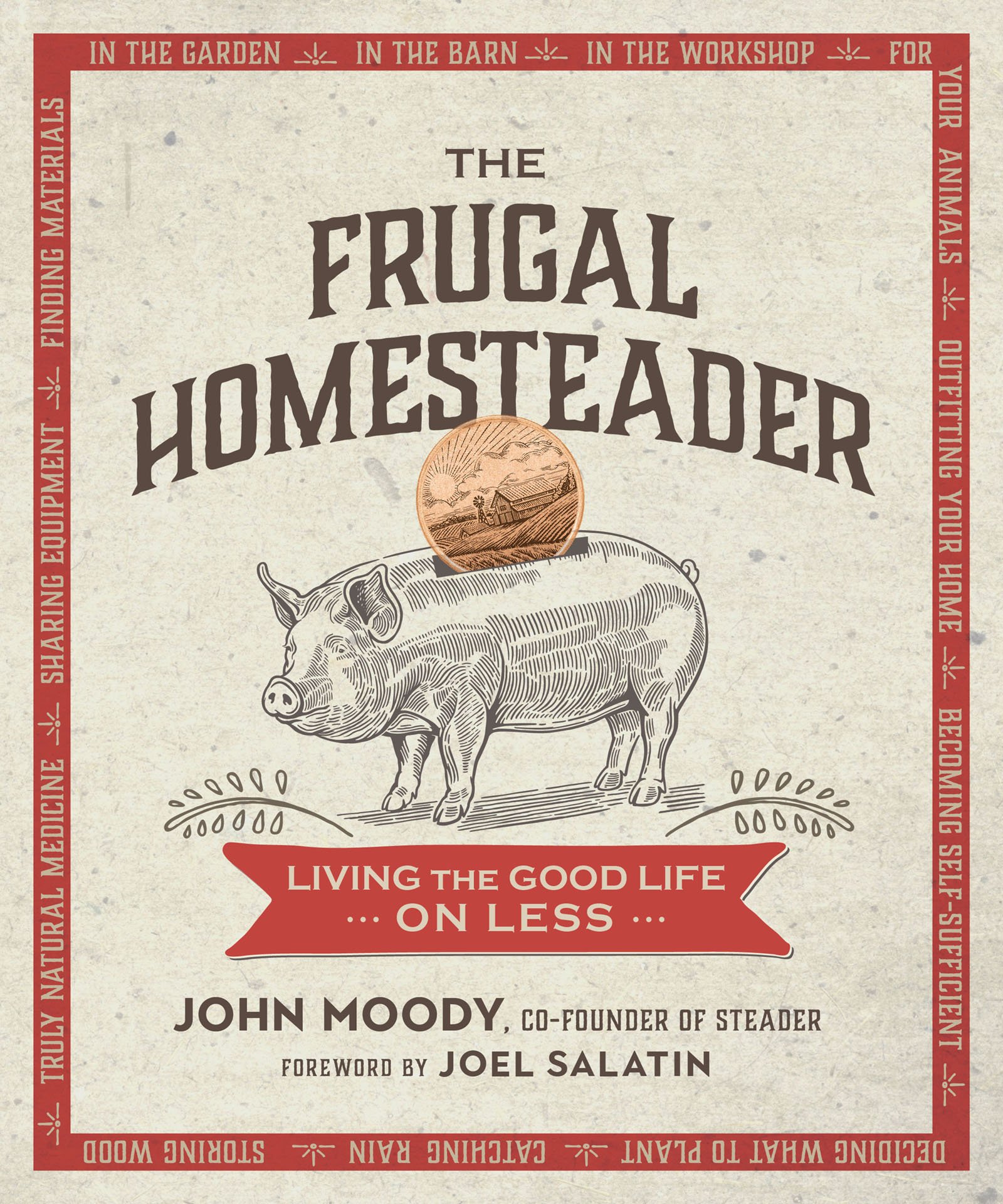 New Society Publishers The Frugal Homesteader: Living the Good Life on Less Paperback – Illustrated, 2 October 2018