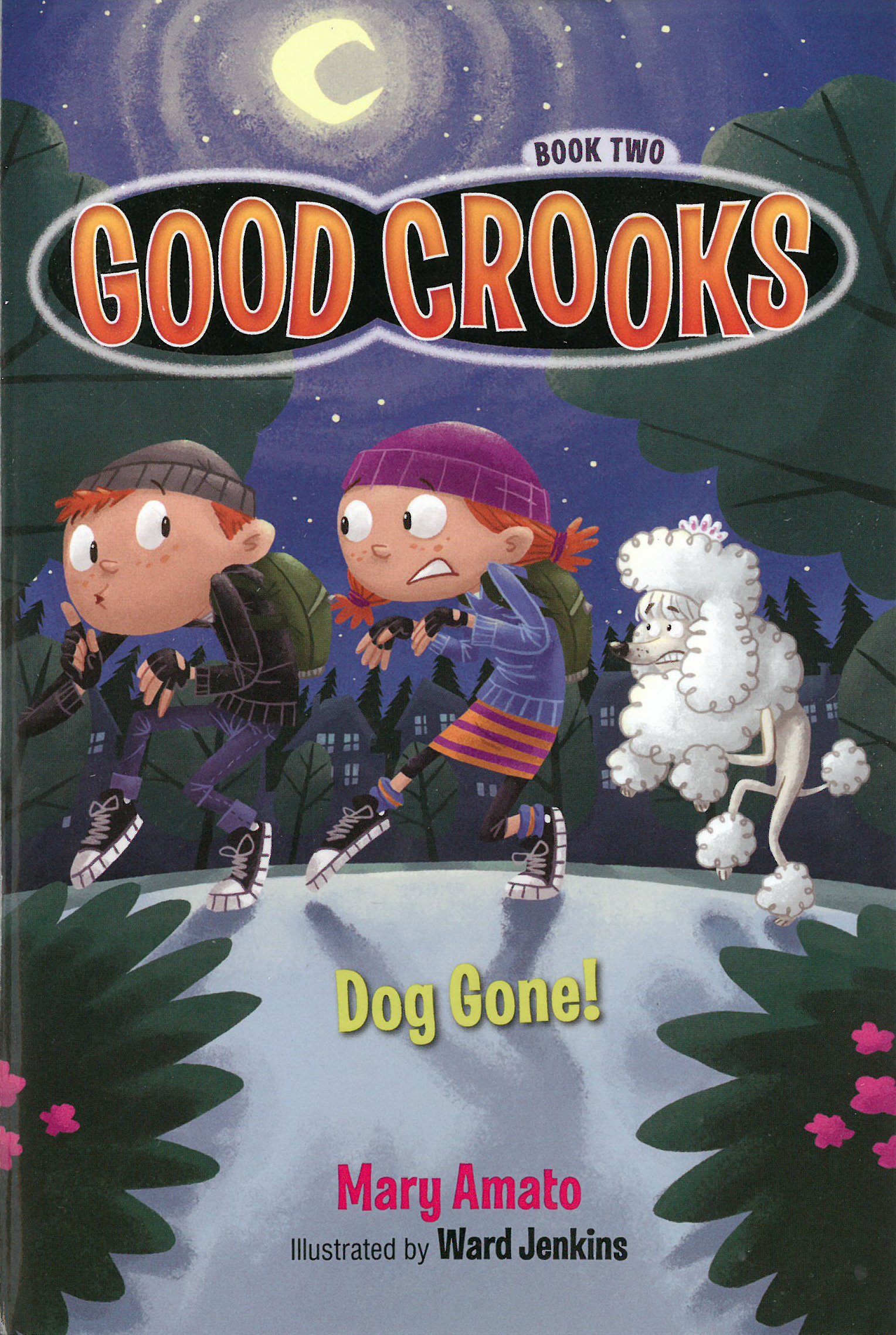 Buy Good Crooks Book Two: Dog Gone!: 2 (Good Crooks, 2) — BookShops.in