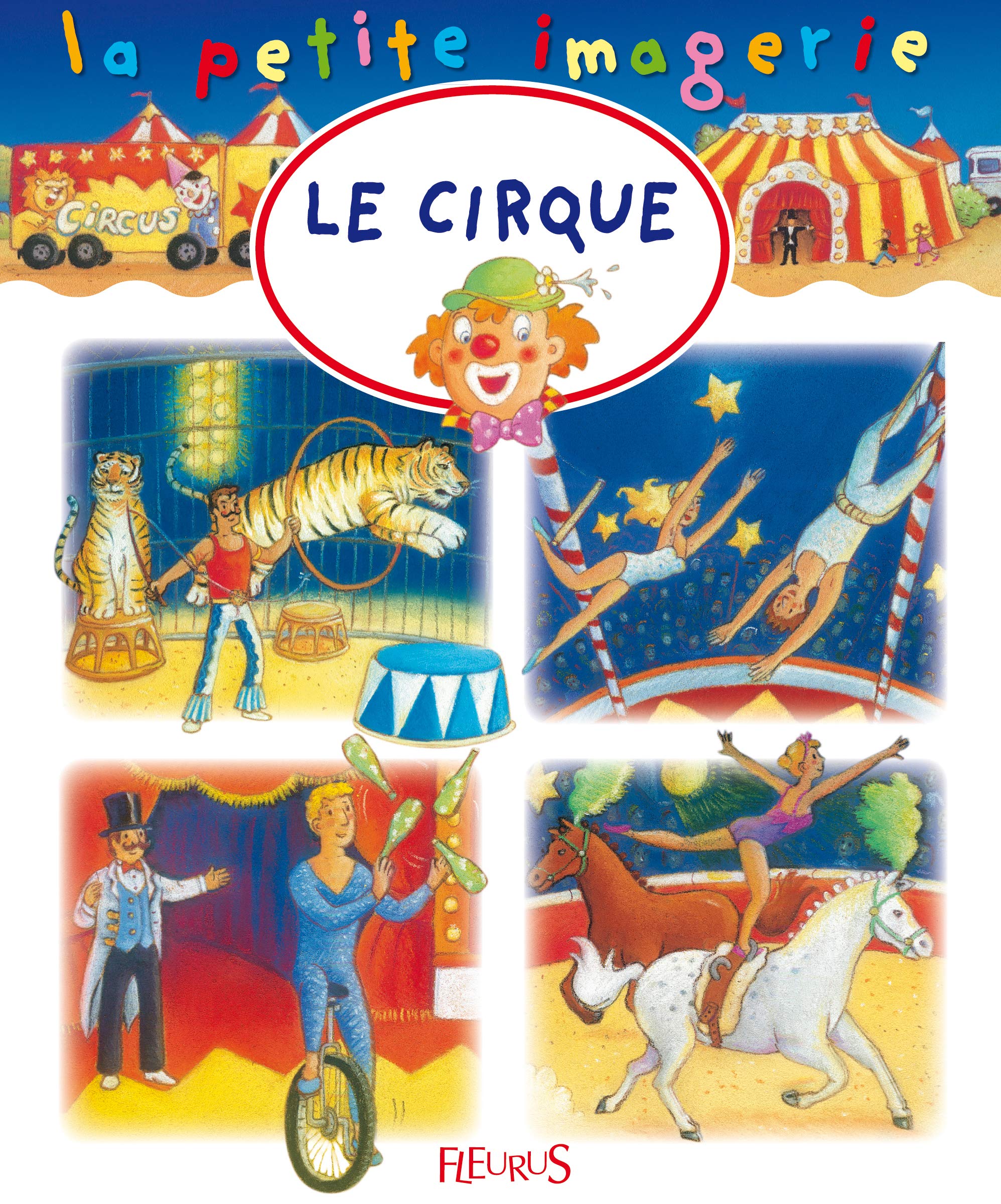 Le cirque Beaumont, Emilie; Bélineau, Nathalie and Desmoinaux, Christel