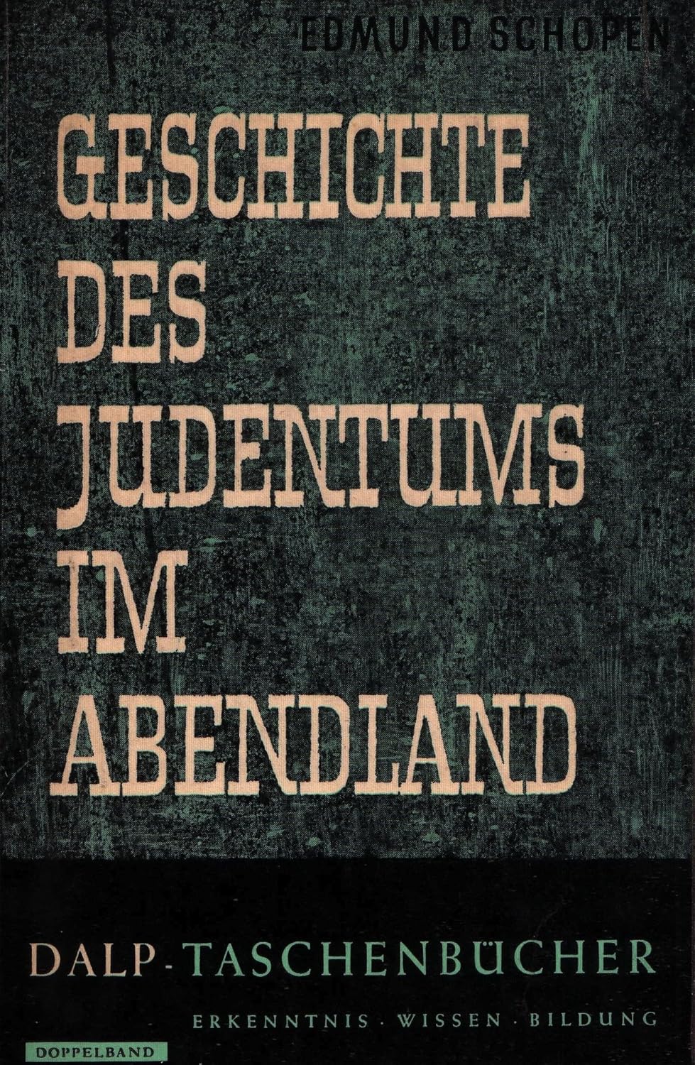 Geschichte des Judentums im Abendland SCHOPEN, EDMUND. Amazon.de Bücher