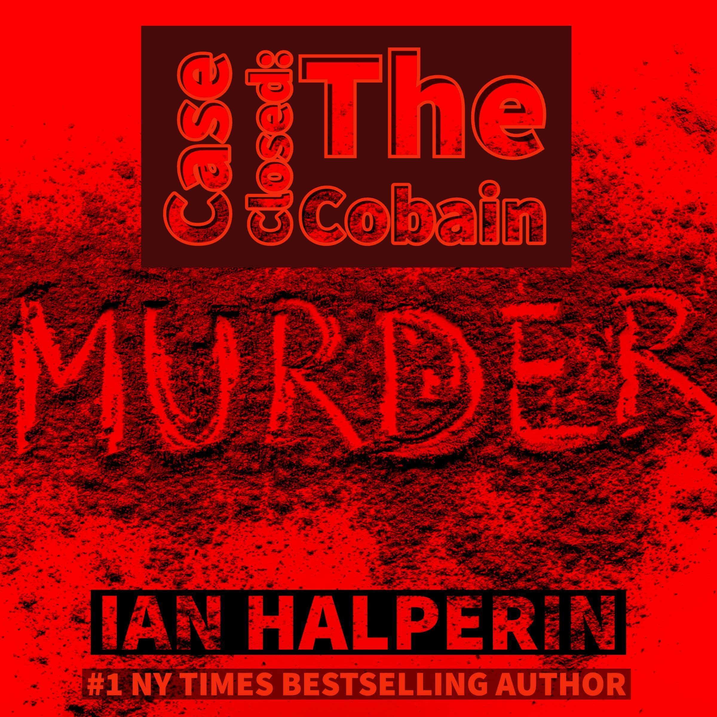 Case Closed: The Cobain Murder