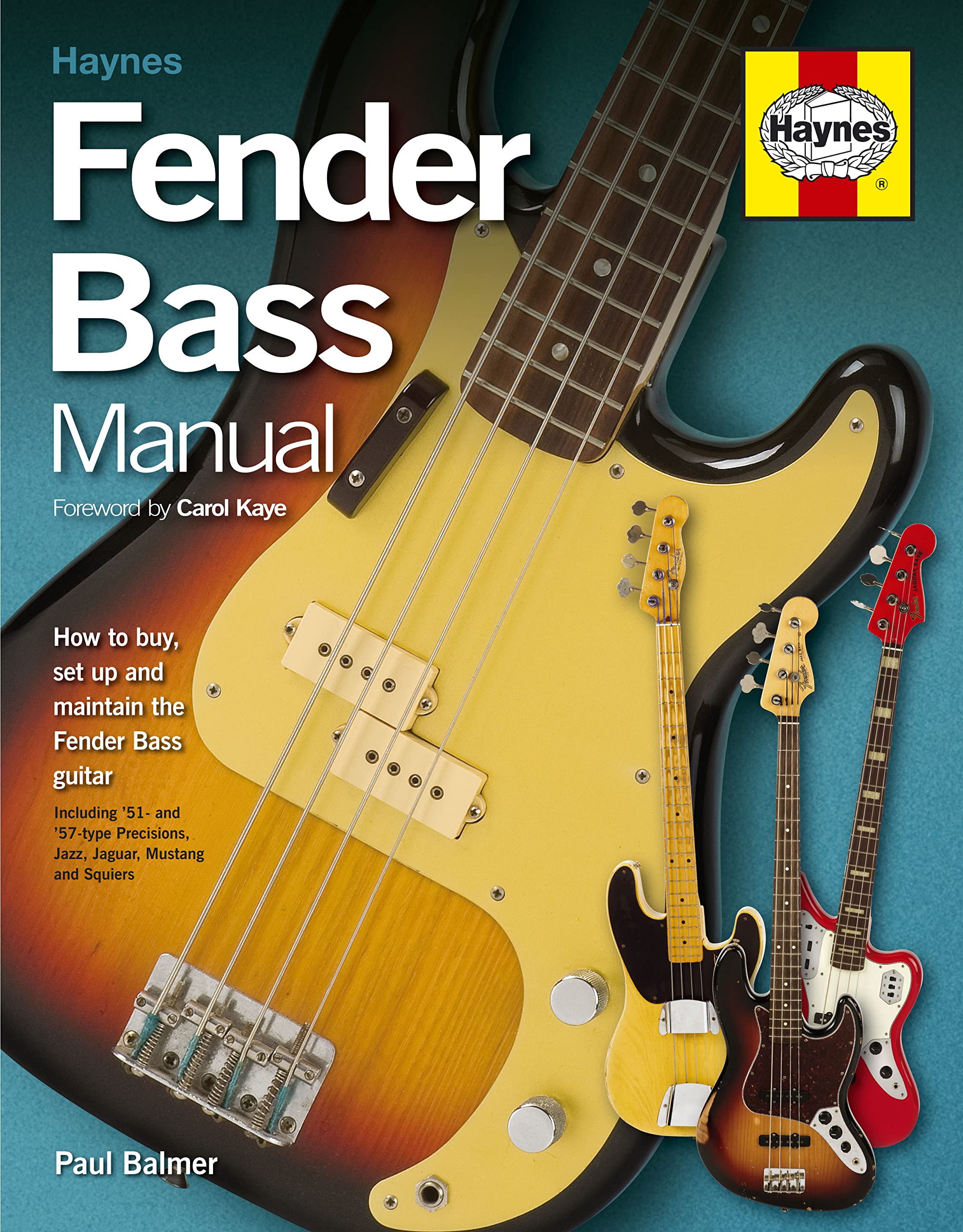 Fender Bass Manual: How to buy, set up and maintain the Fender Bass Guitar