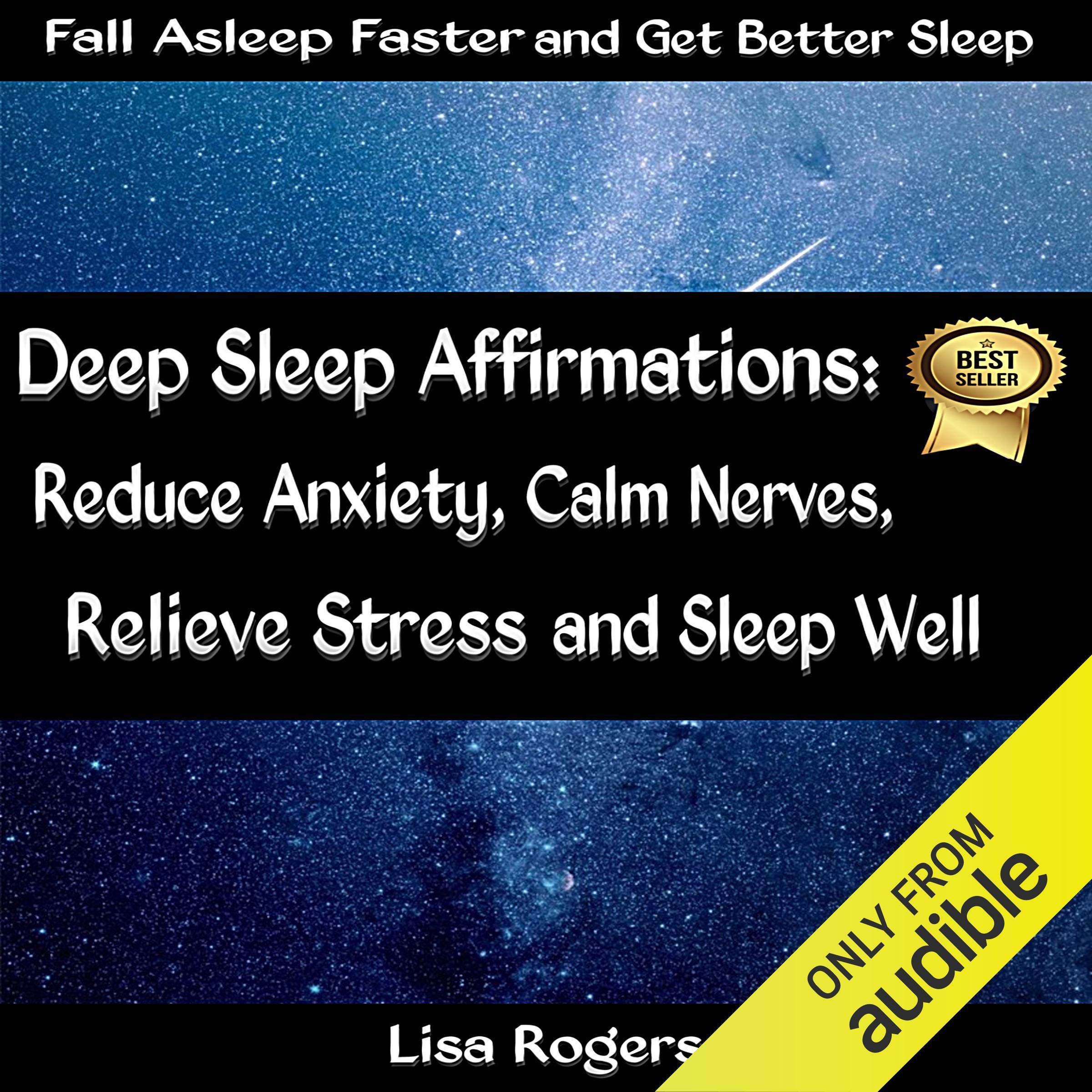 Deep Sleep Affirmations: Reduce Anxiety, Calm Nerves, Relieve Stress and Sleep Well