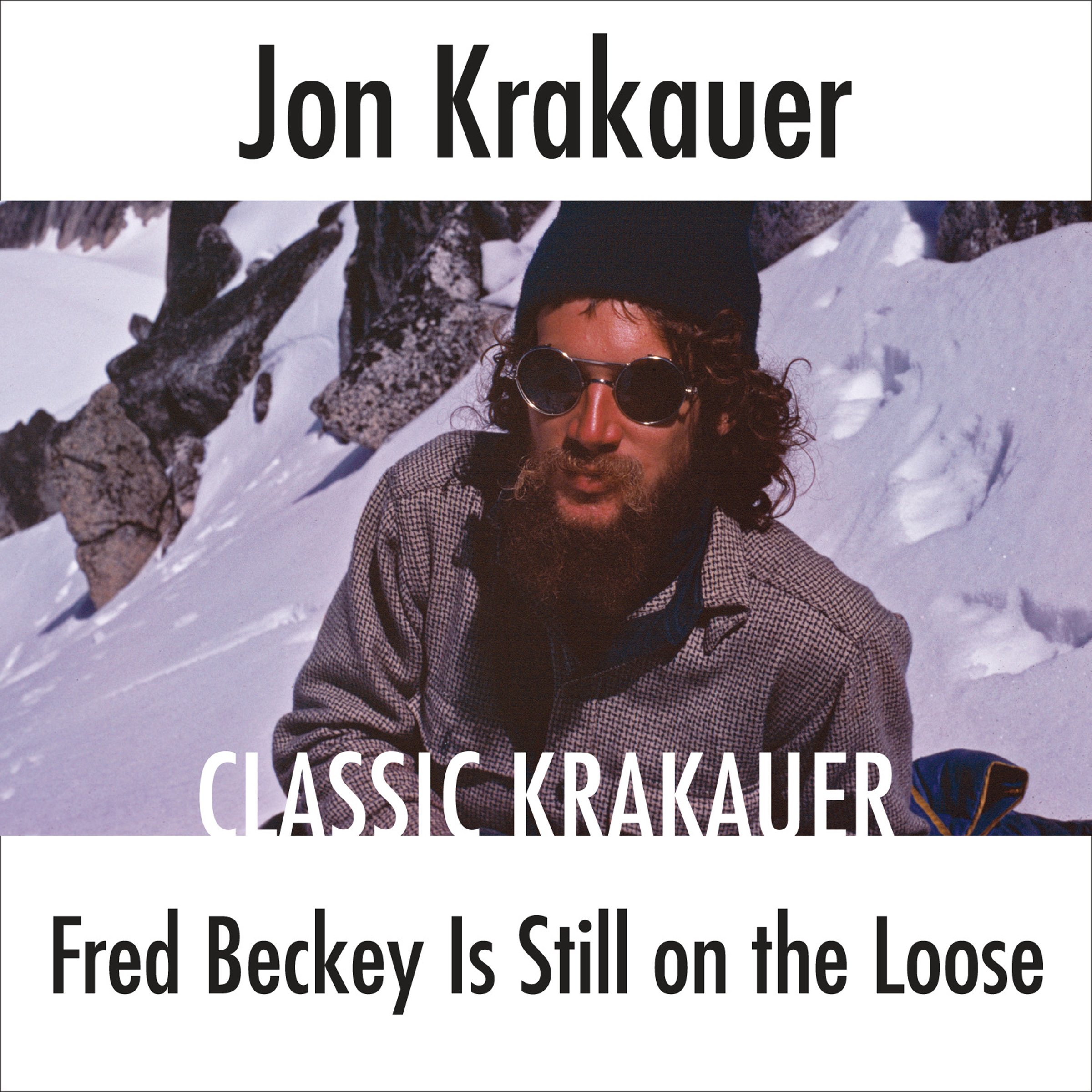Cover art for Fred Beckey Is Still On the Loose