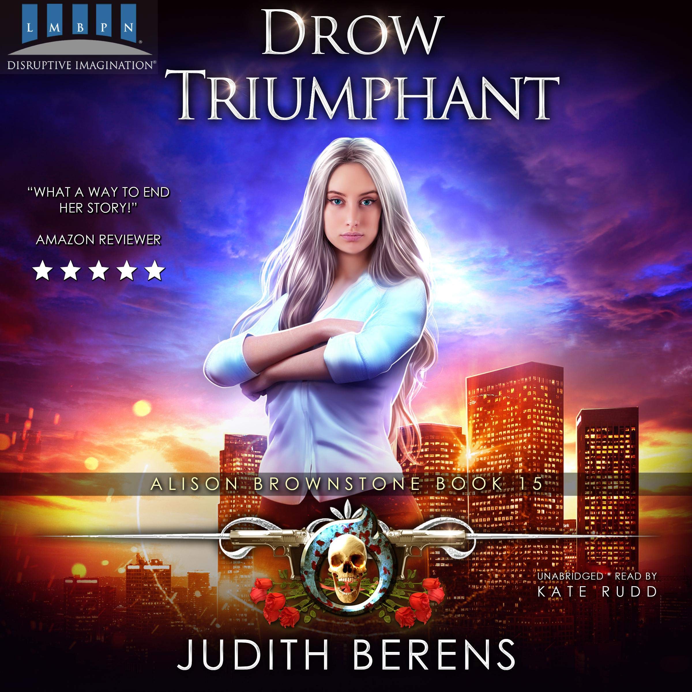 Cover art for Drow Triumphant (An Urban Fantasy Action Adventure)