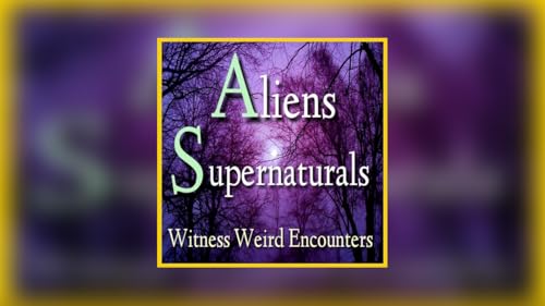 Aliens Supernaturals