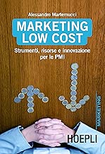 Marketing Low Cost Strumenti risorse e innovazioni per le PMI Marketing e management