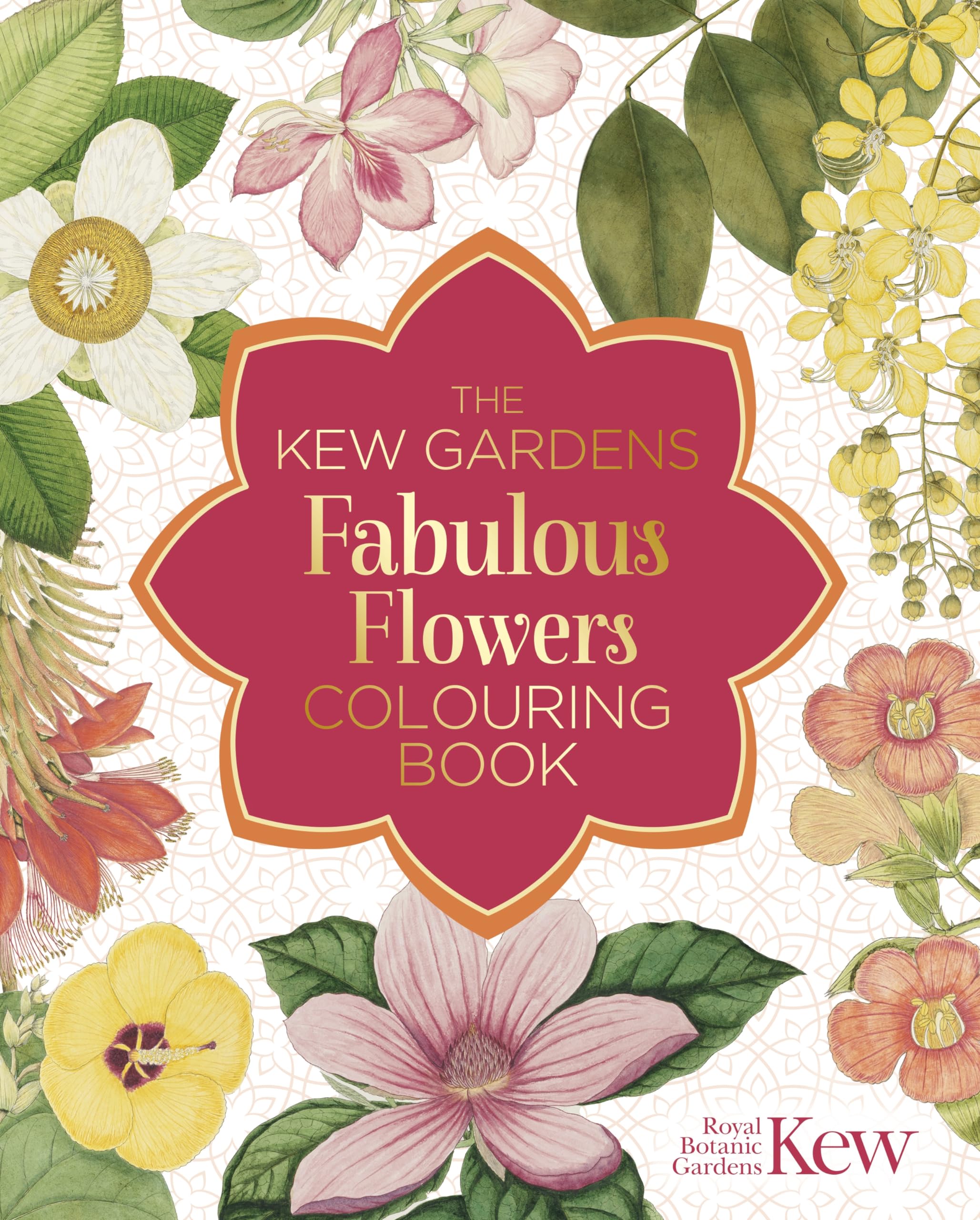 The Kew Gardens Fabulous Flowers Colouring Book (Kew Gardens Arts & Activities)