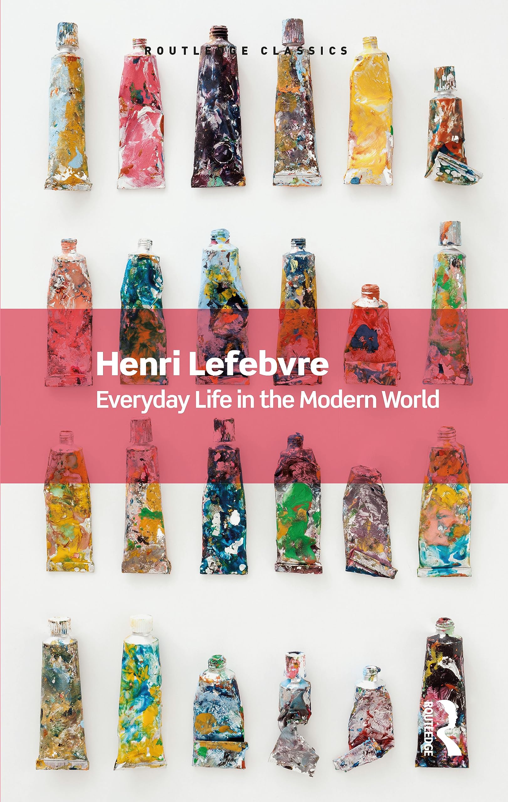 Everyday Life in the Modern World (Routledge Classics)