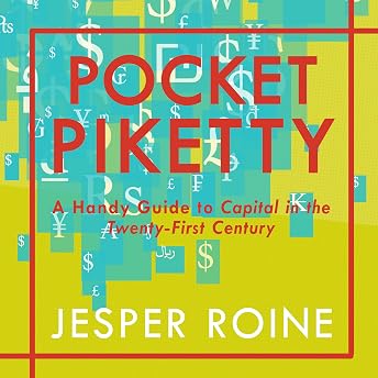 Pocket Piketty: A Handy Guide to Capital in the Twenty-First Century Audiobook by Jesper Roine episode artwork