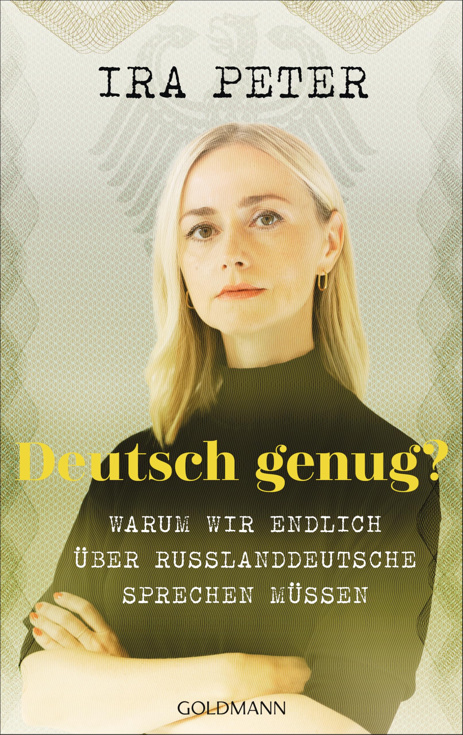 Deutsch genug?: Warum wir endlich über Russlanddeutsche sprechen müssen - Platz 2 der WELT-Bestenliste
