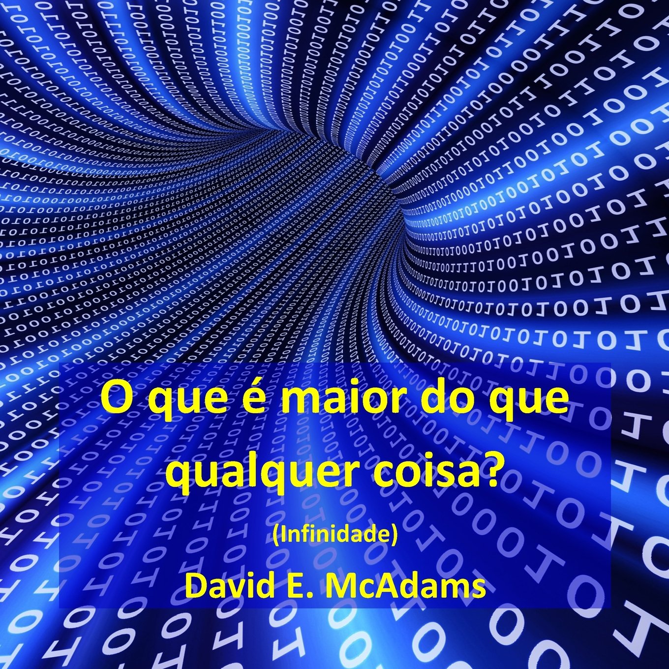 O que e maior do que qualquer coisa?: Infinidade (Livros de matemática para crianças) (Portuguese Edition)