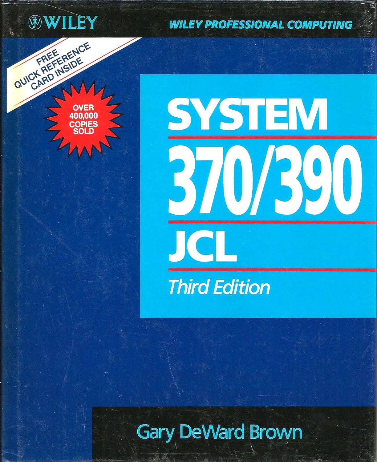 System 370/390 JCL Job Control Language (Wiley professional computing ...