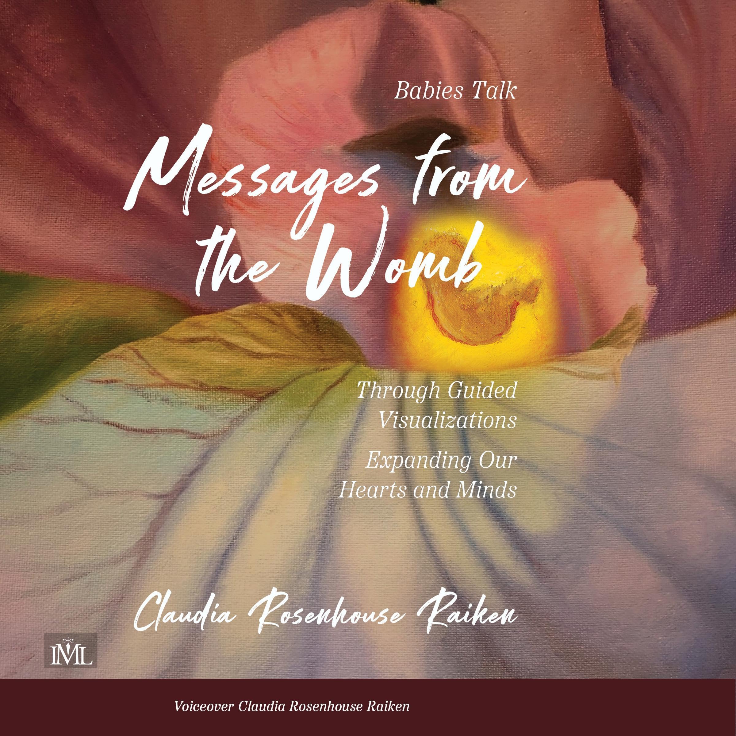 Messages from the Womb