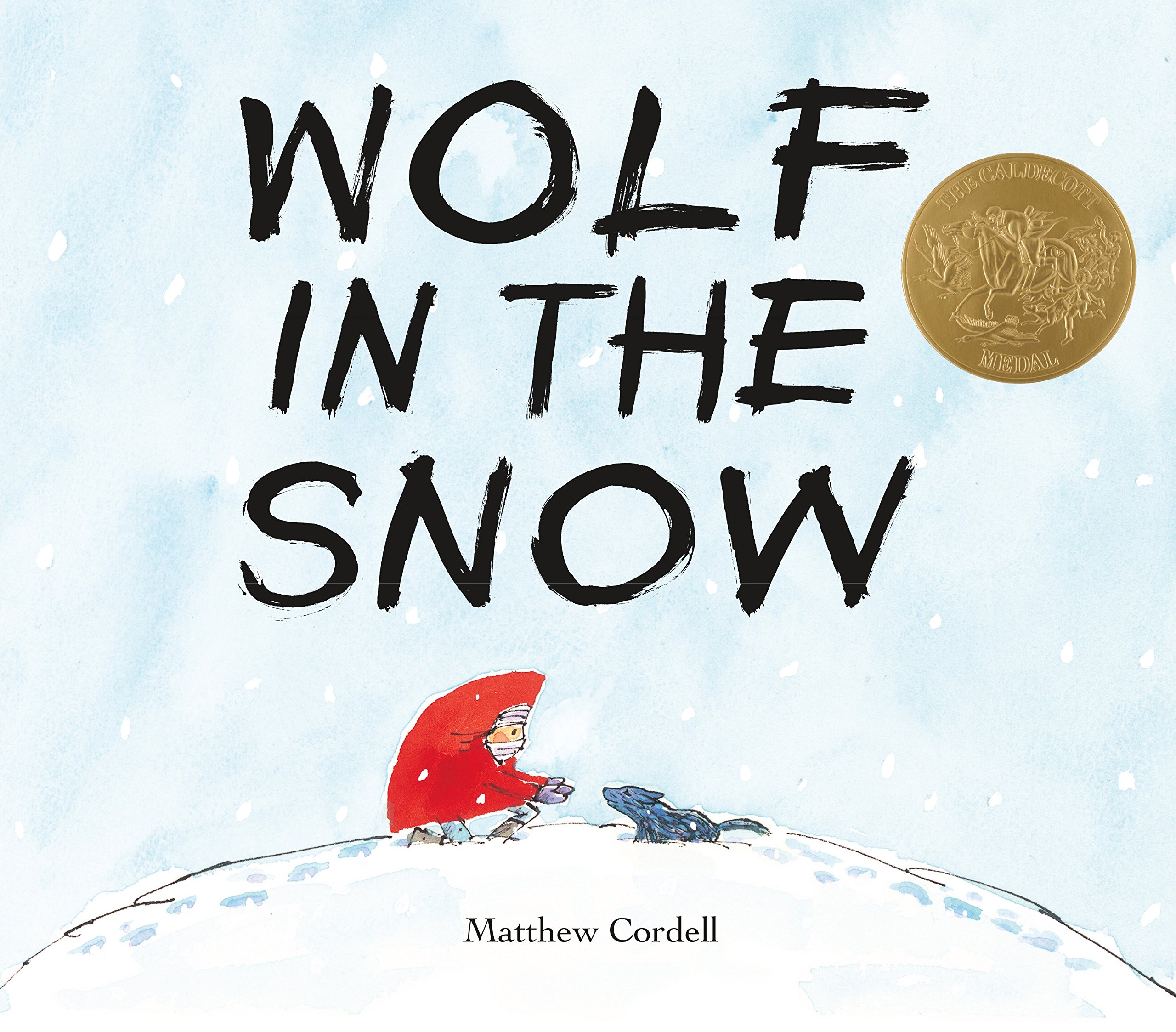 Wolf in the Snow: (Caldecott Medal Winner) Hardcover – Picture Book, January 3, 2017