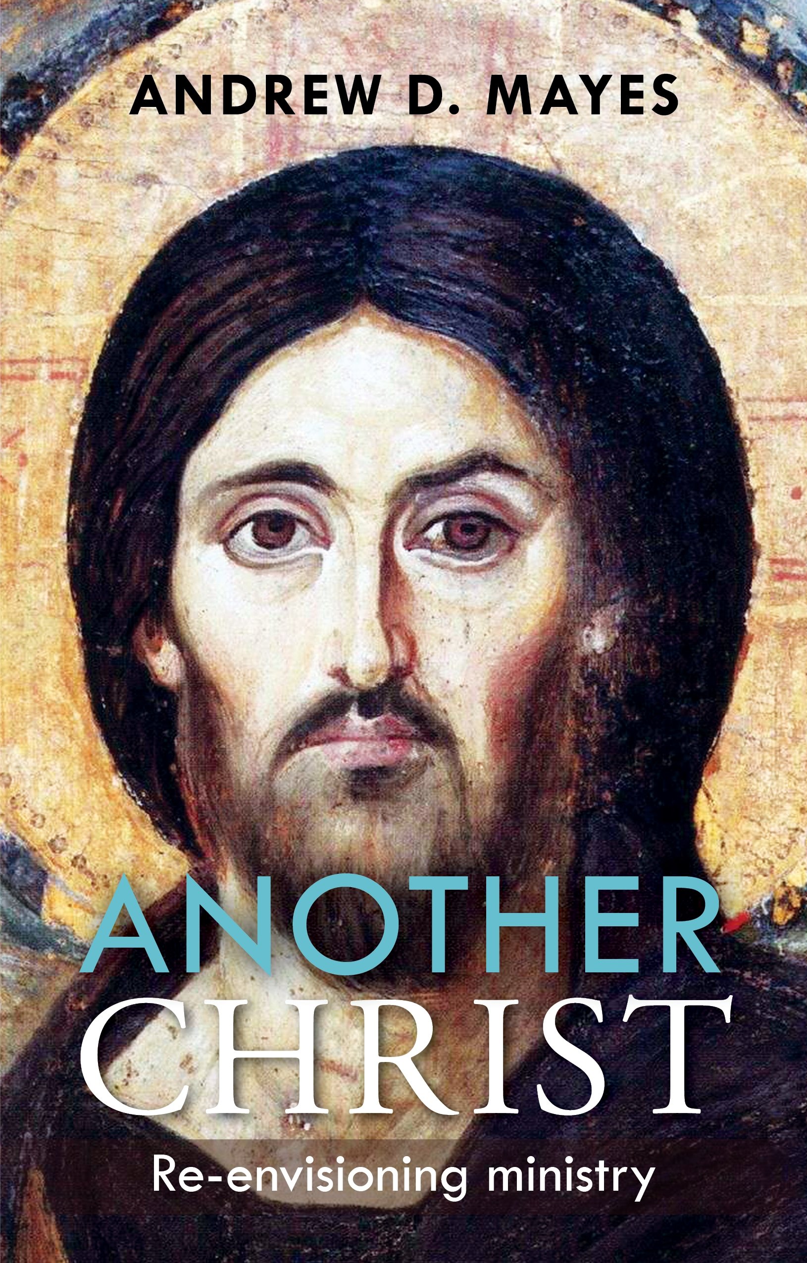 Another Christ by Andrew Mayes PAPERBACK 9780281072460