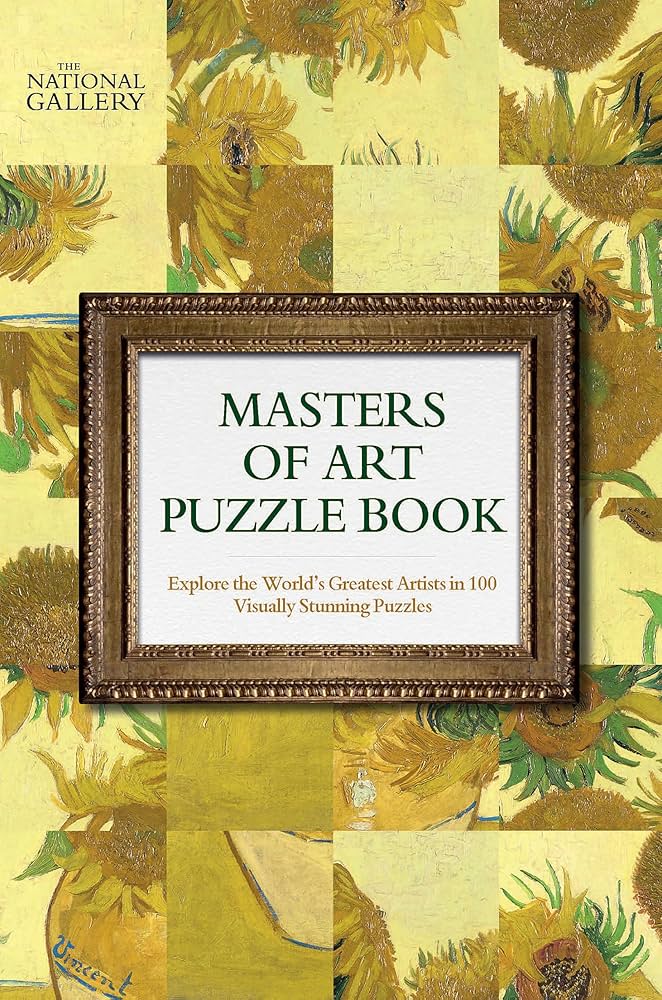 The National Gallery Masters of Art Puzzle Book: Explore the The National Gallery Masters of Art Puzzle Book: Explore the