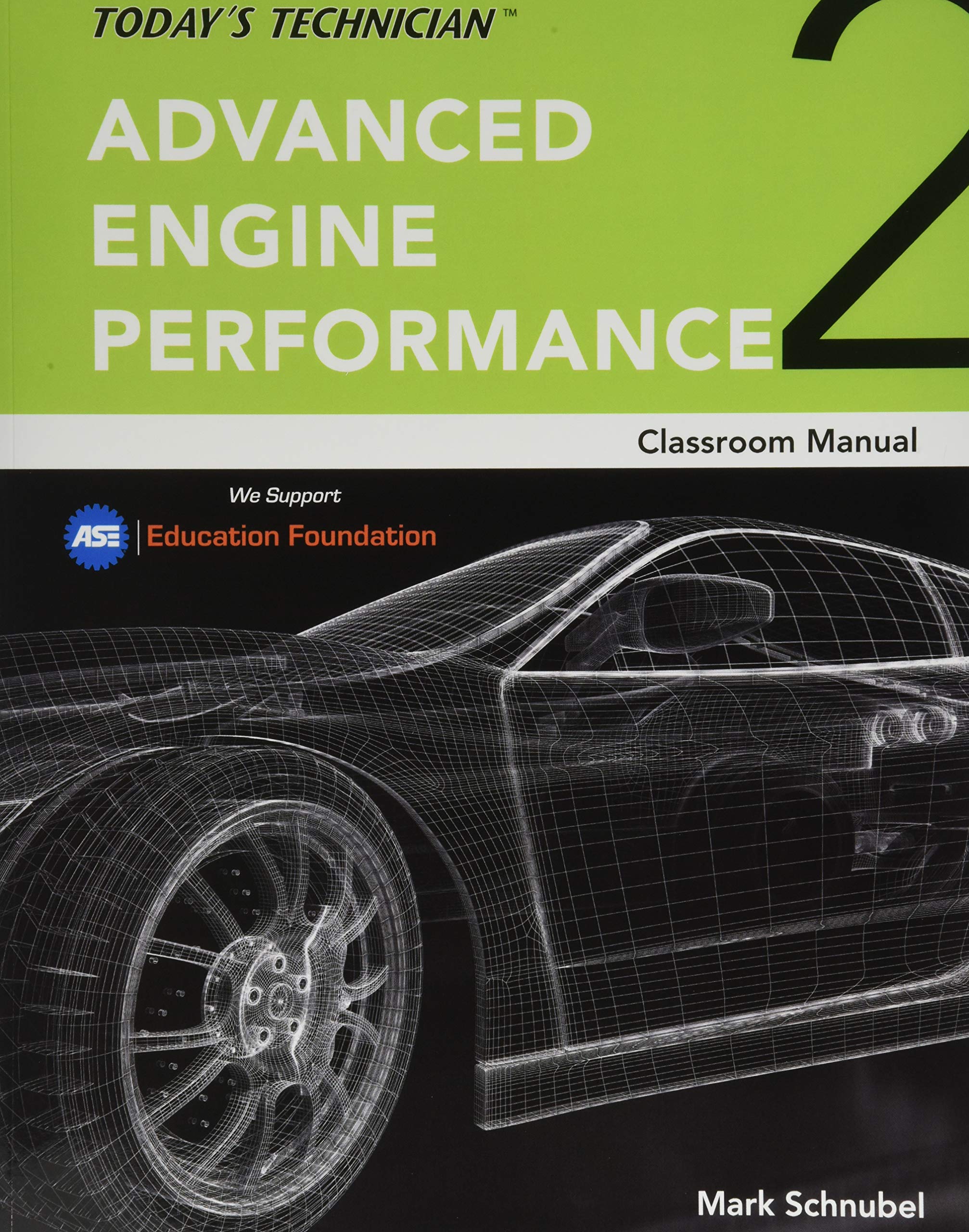 Today's Technician: Advanced Engine Performance Classroom Manual and Shop Manual